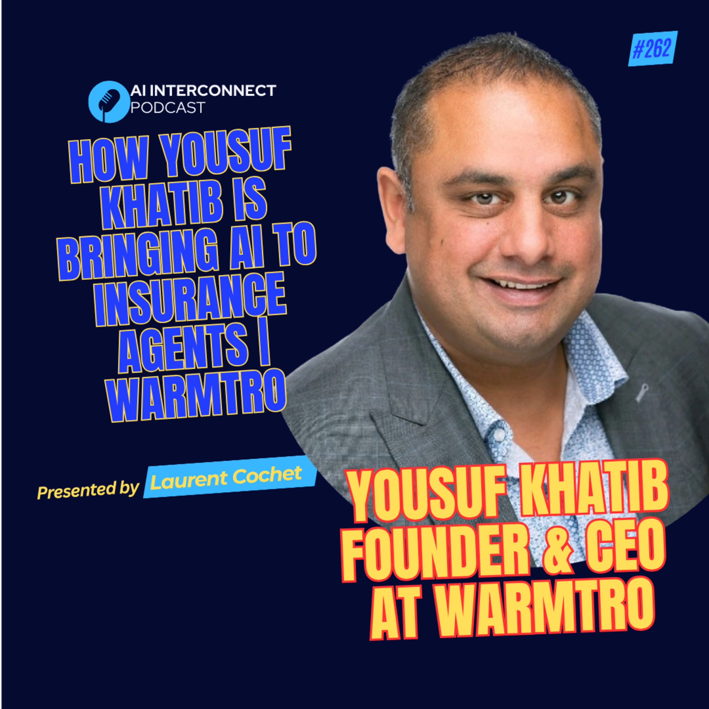 How Yousuf Khatib Is Bringing AI to Insurance Agents | WarmTro