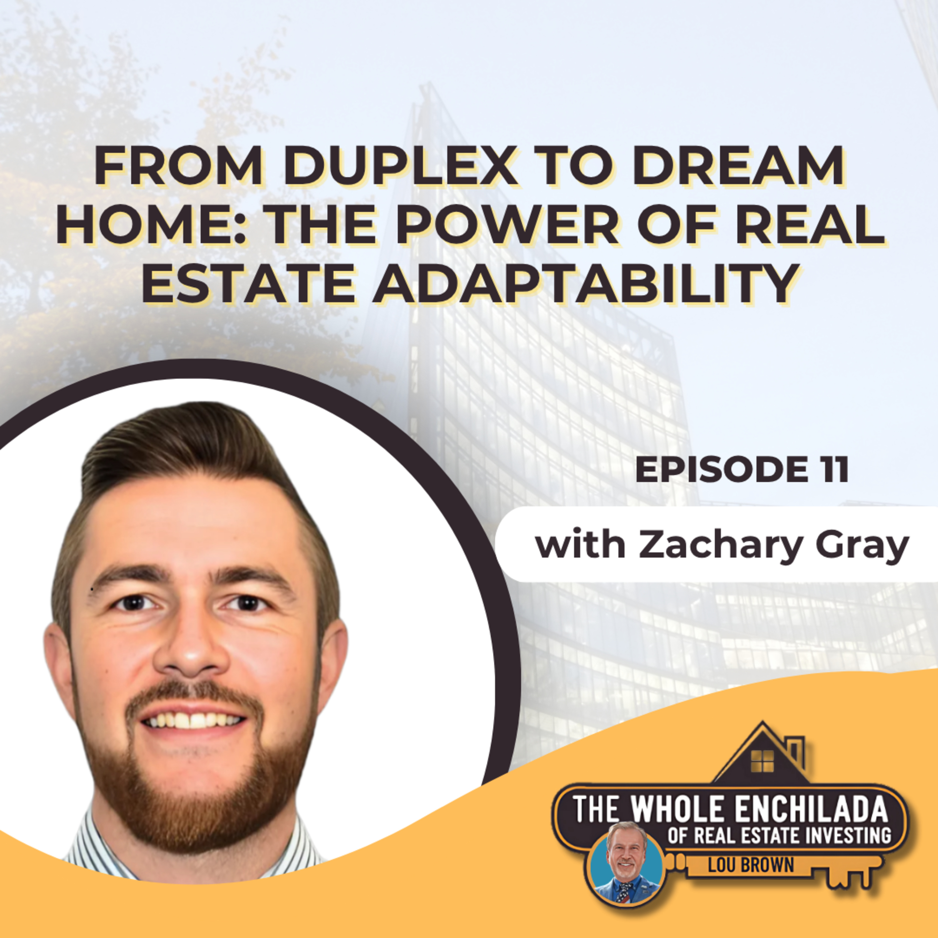 From Duplex to Dream Home: The Power of Real Estate Adaptability - EP 11 episode artwork