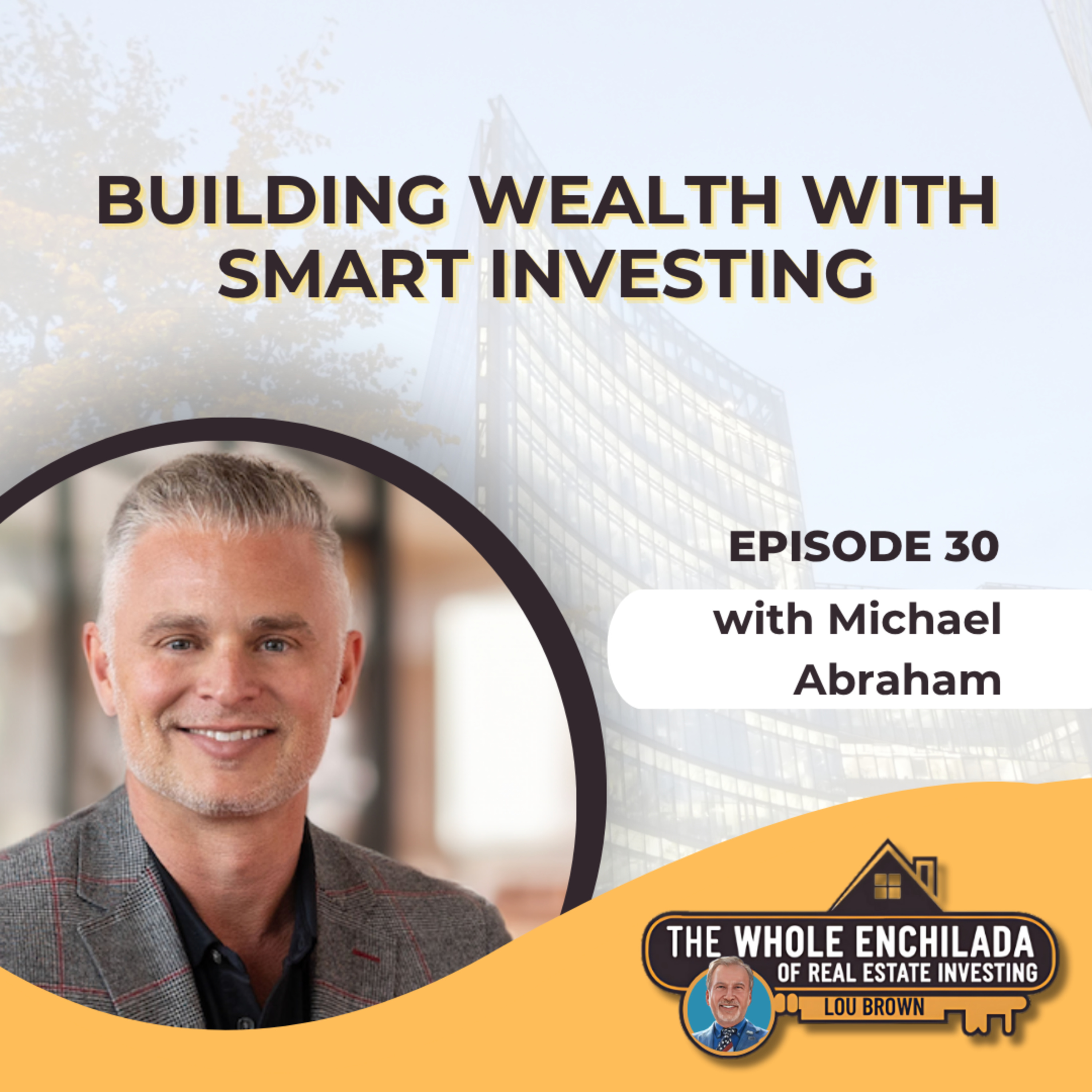 Building Wealth Through Smart Investing and Workforce Housing - EP 30 episode artwork