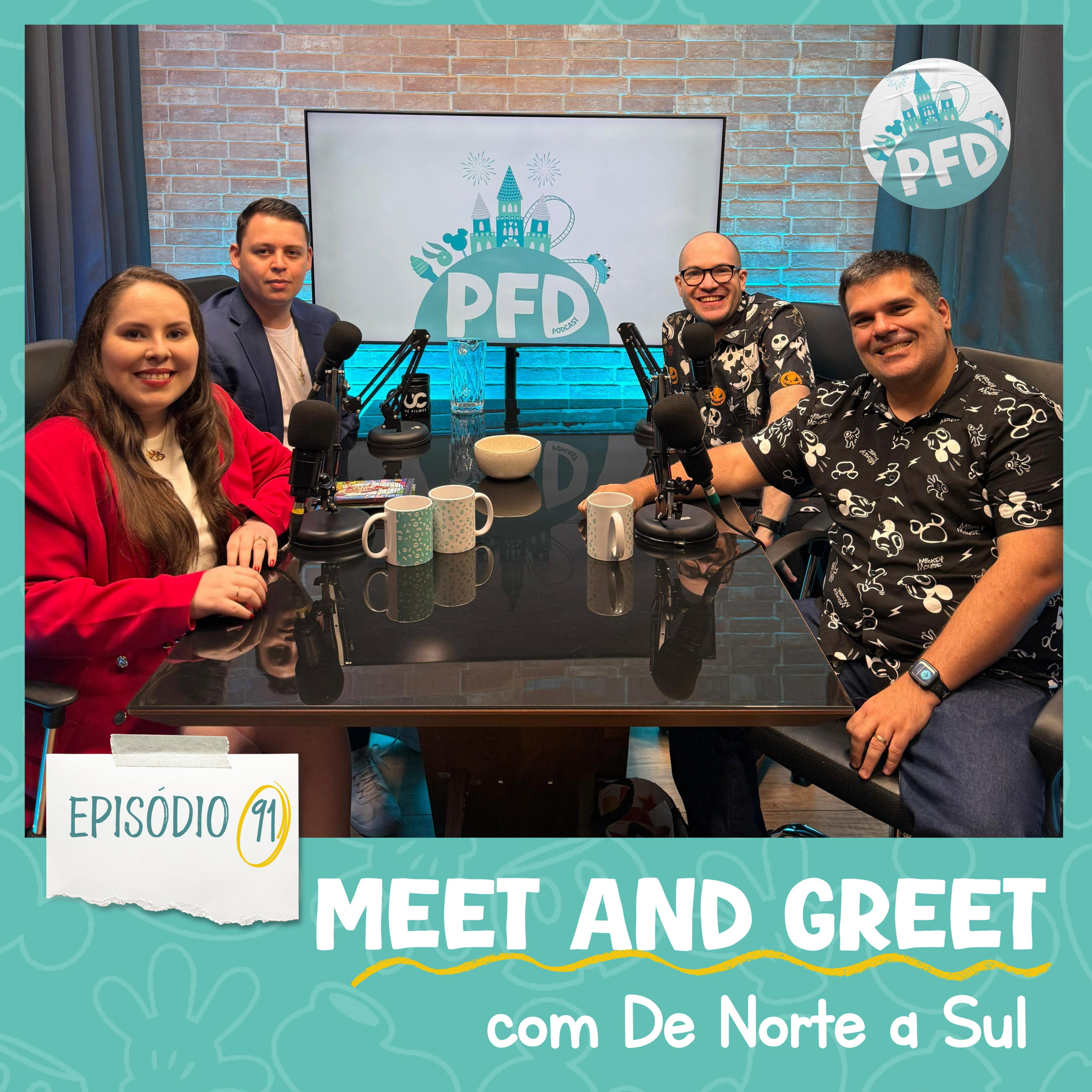 Episódio 91 - Meet and Greets com De Norte a Sul