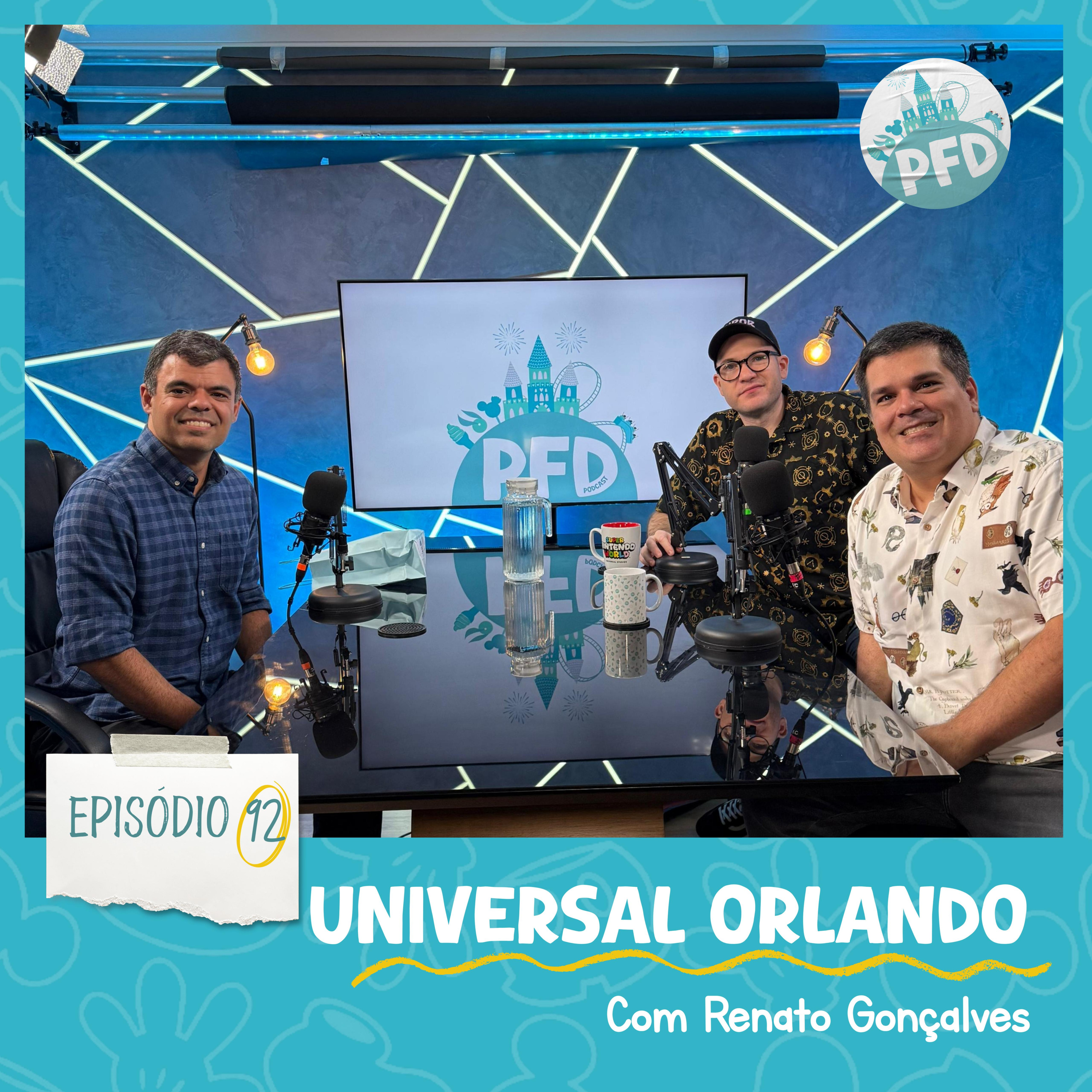 Episodio 92 - Universal Orlando com Renato Gonçalves