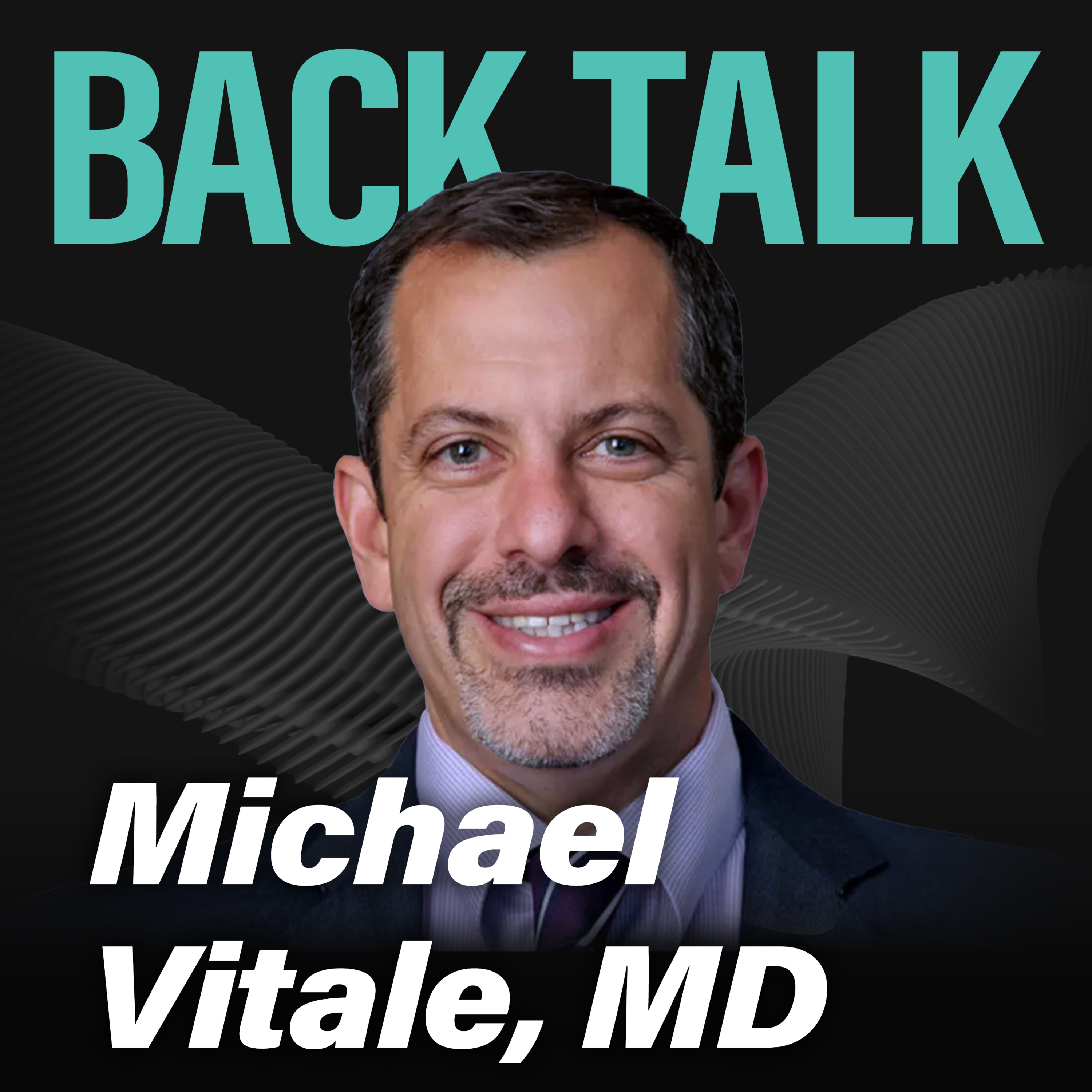 Back Talk – Episode #04 | Dr. Michael Vitale