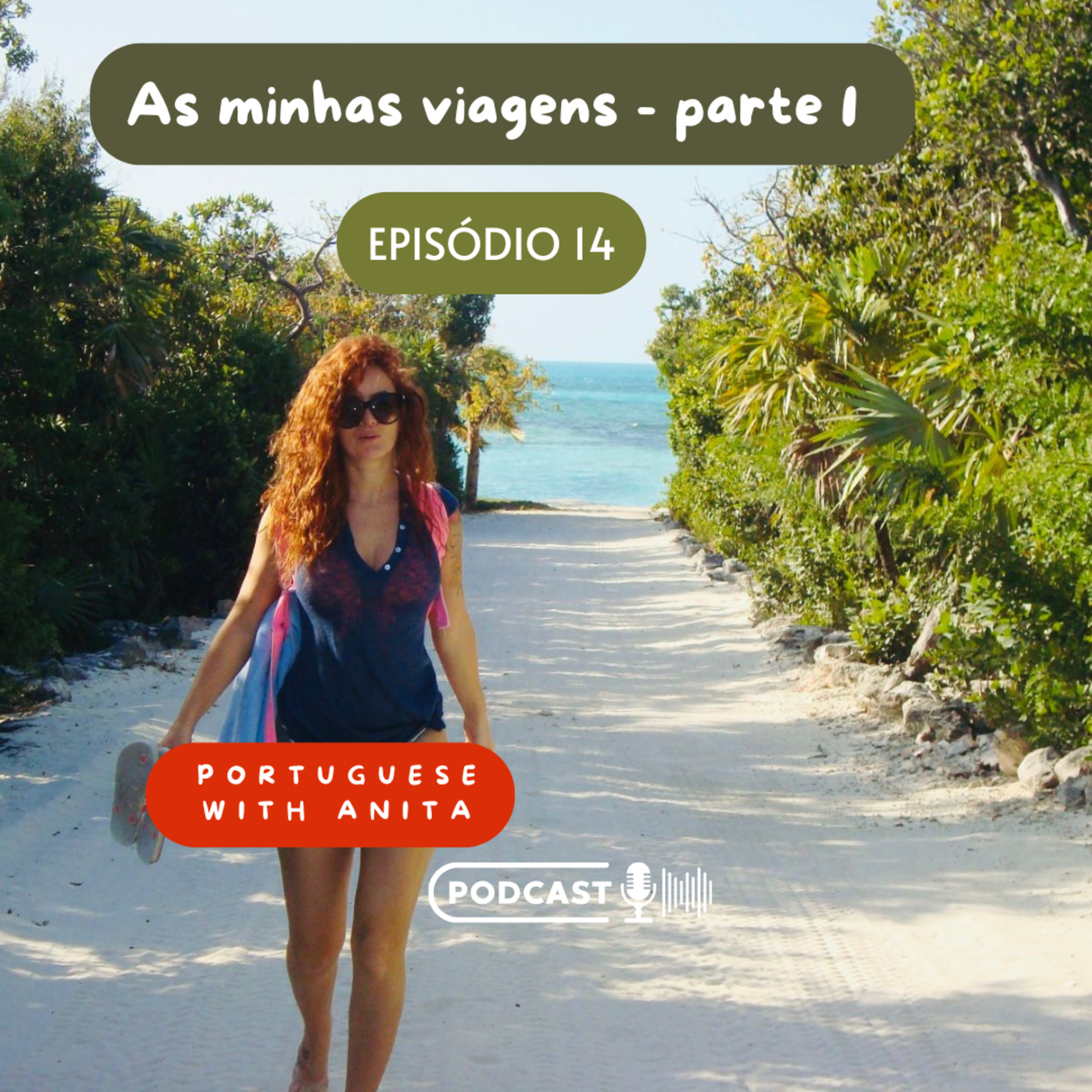 #14 - As minhas viagens 1