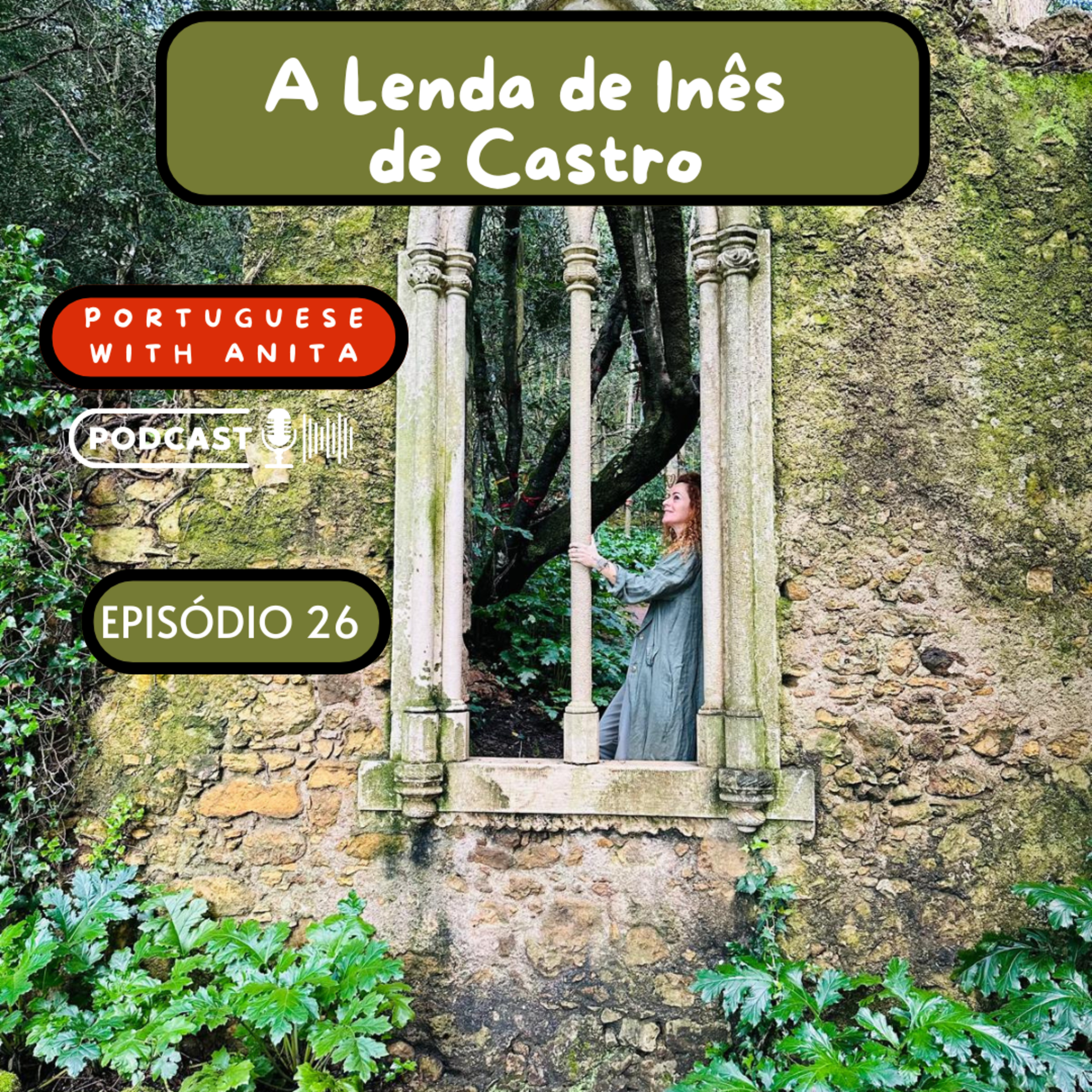#26 - A Lenda de Inês de Castro  episode artwork