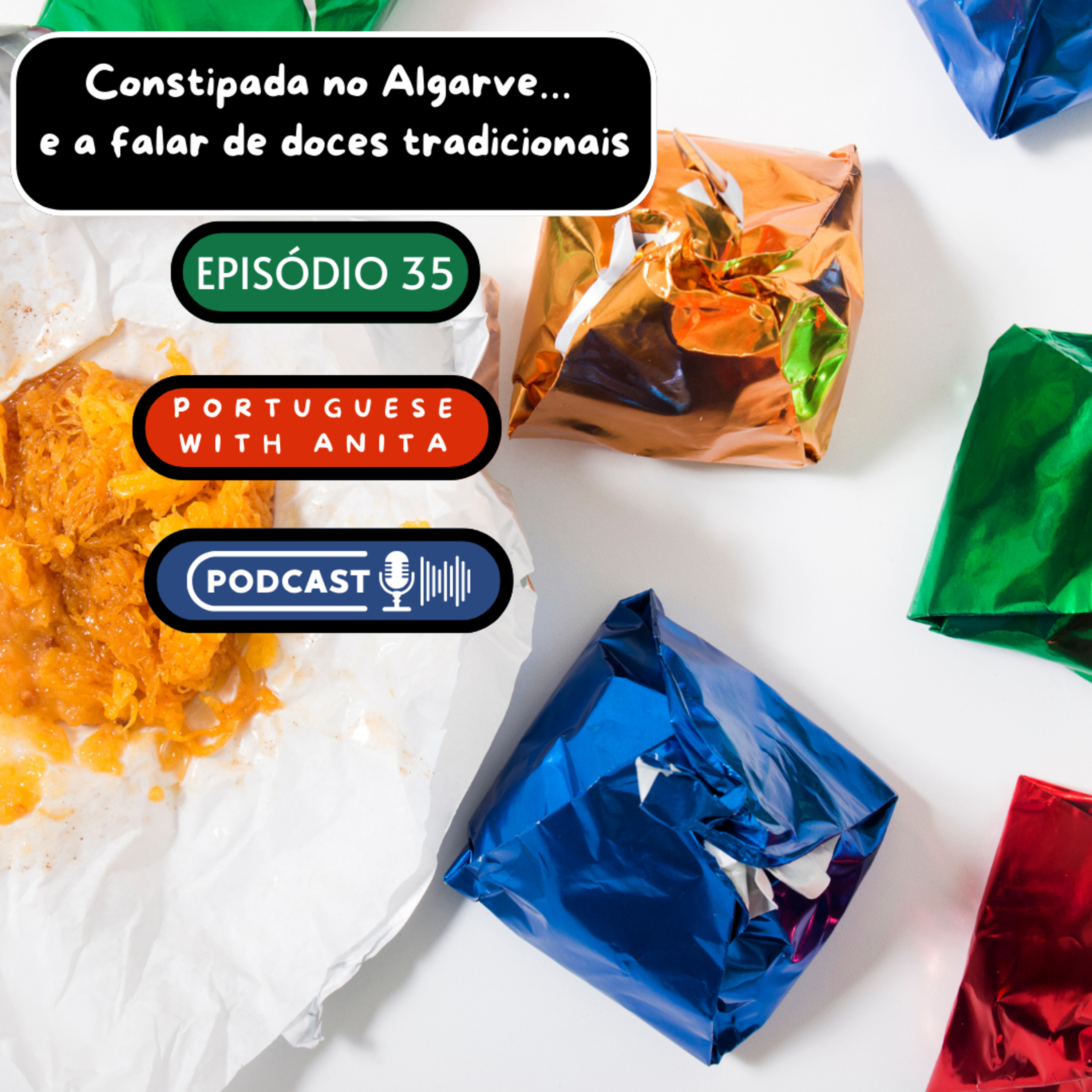 #35: Constipada no Algarve ... e a falar de doces tradicionais episode artwork