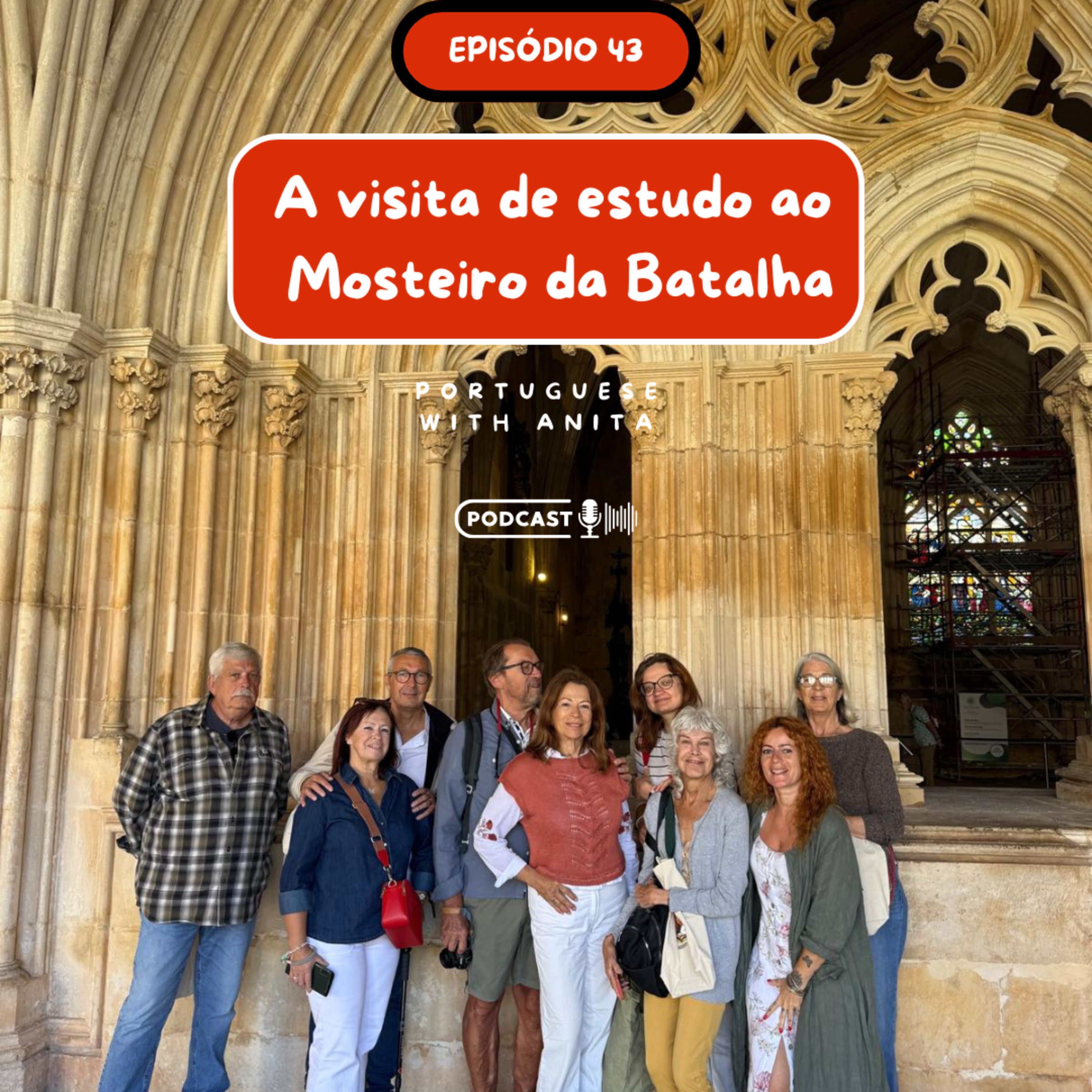 #43: A visita de estudo ao Mosteiro da Batalha episode artwork