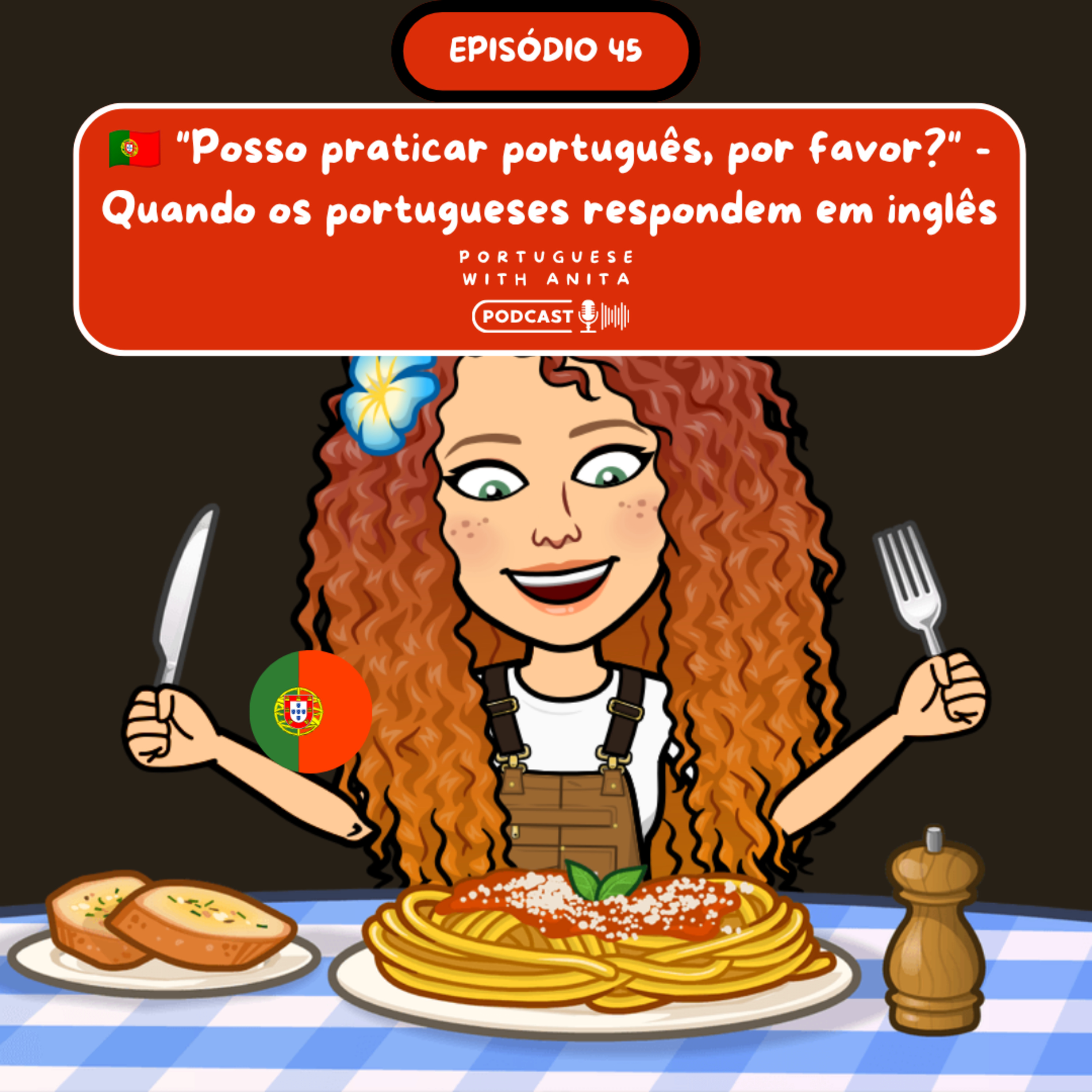 #45: Posso praticar português, por favor? episode artwork