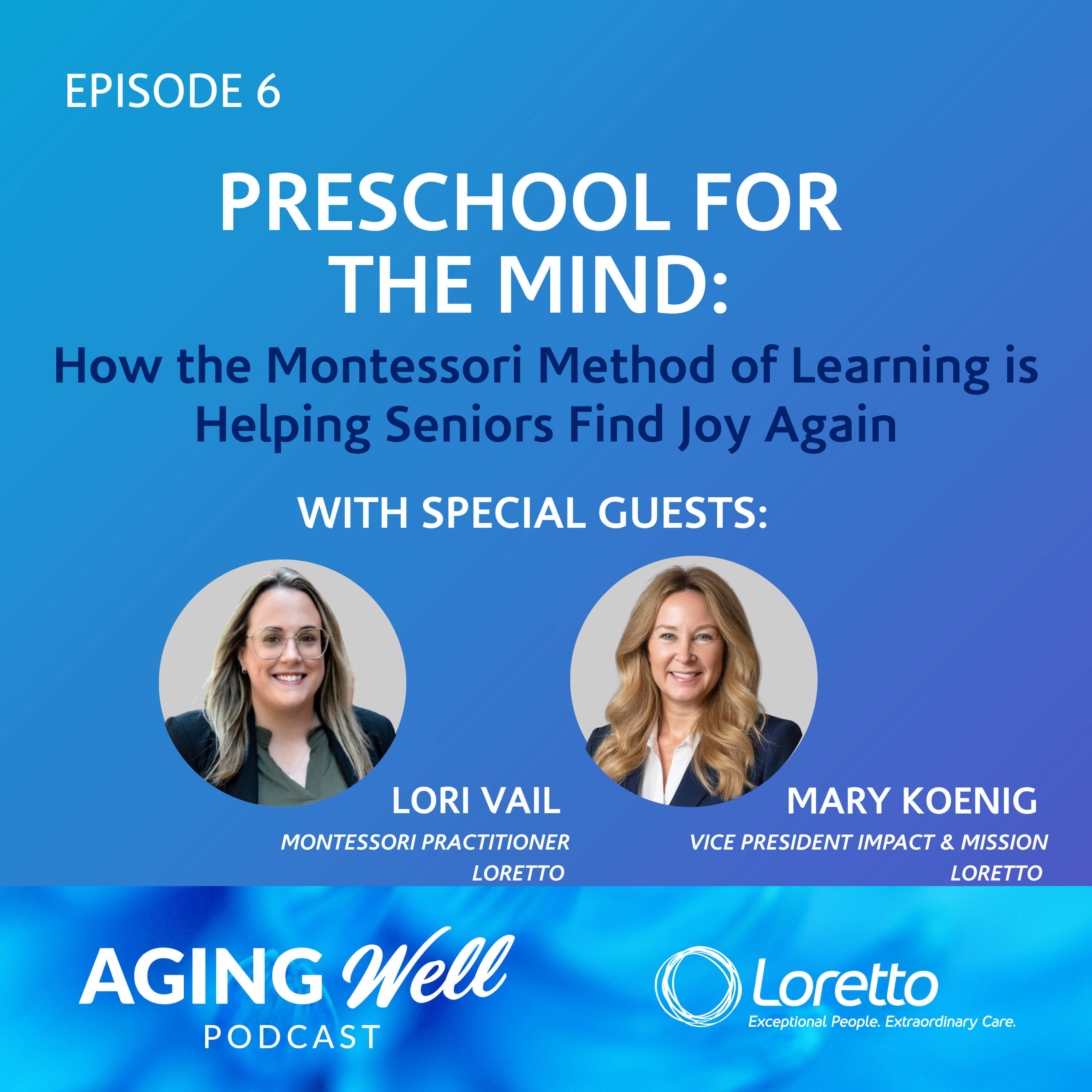 Preschool for the Mind: How the Montessori Method of Learning Is Helping Seniors Find Joy Again episode artwork