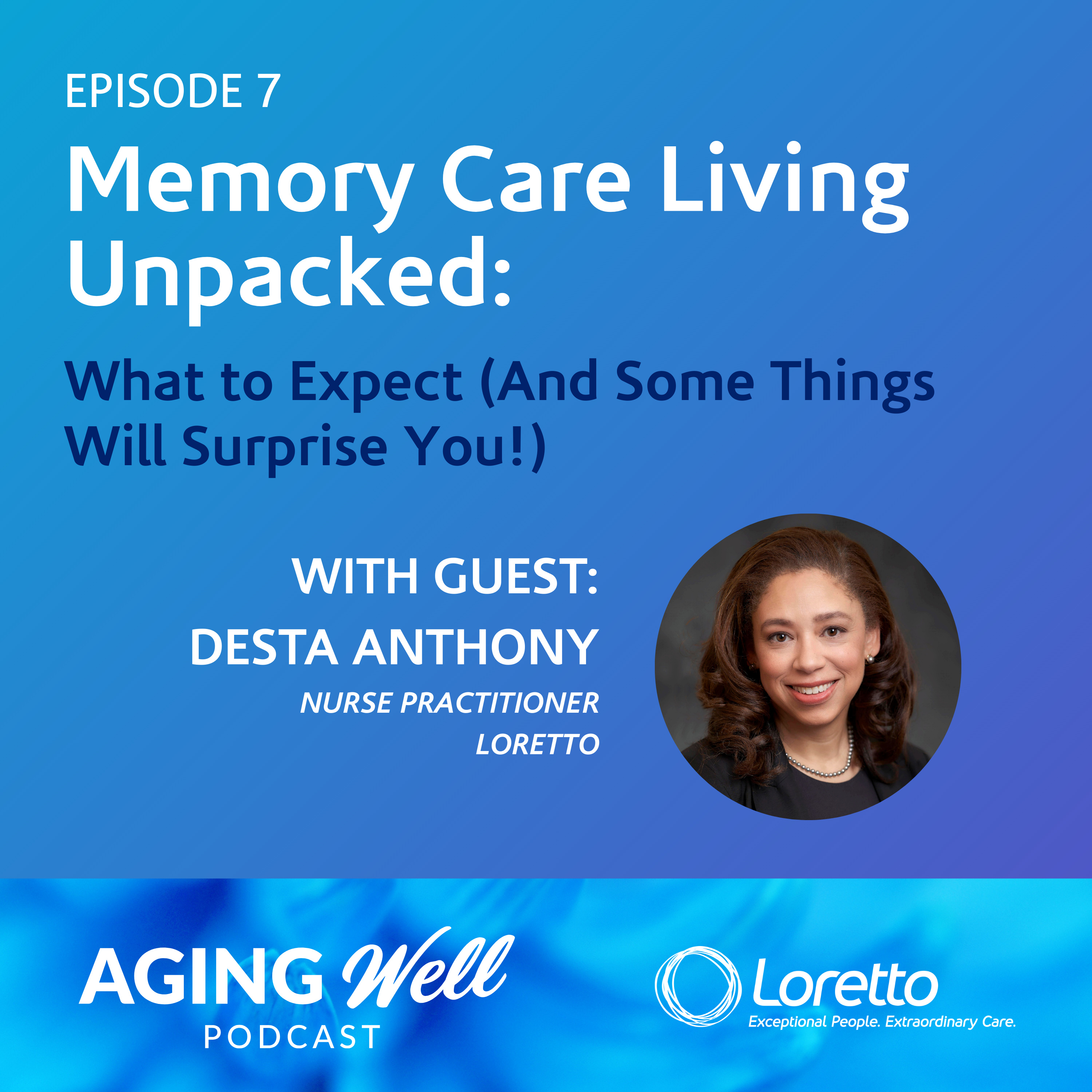 Memory Care Living Unpacked: What to Expect (And Some Things May Surprise You!) episode artwork