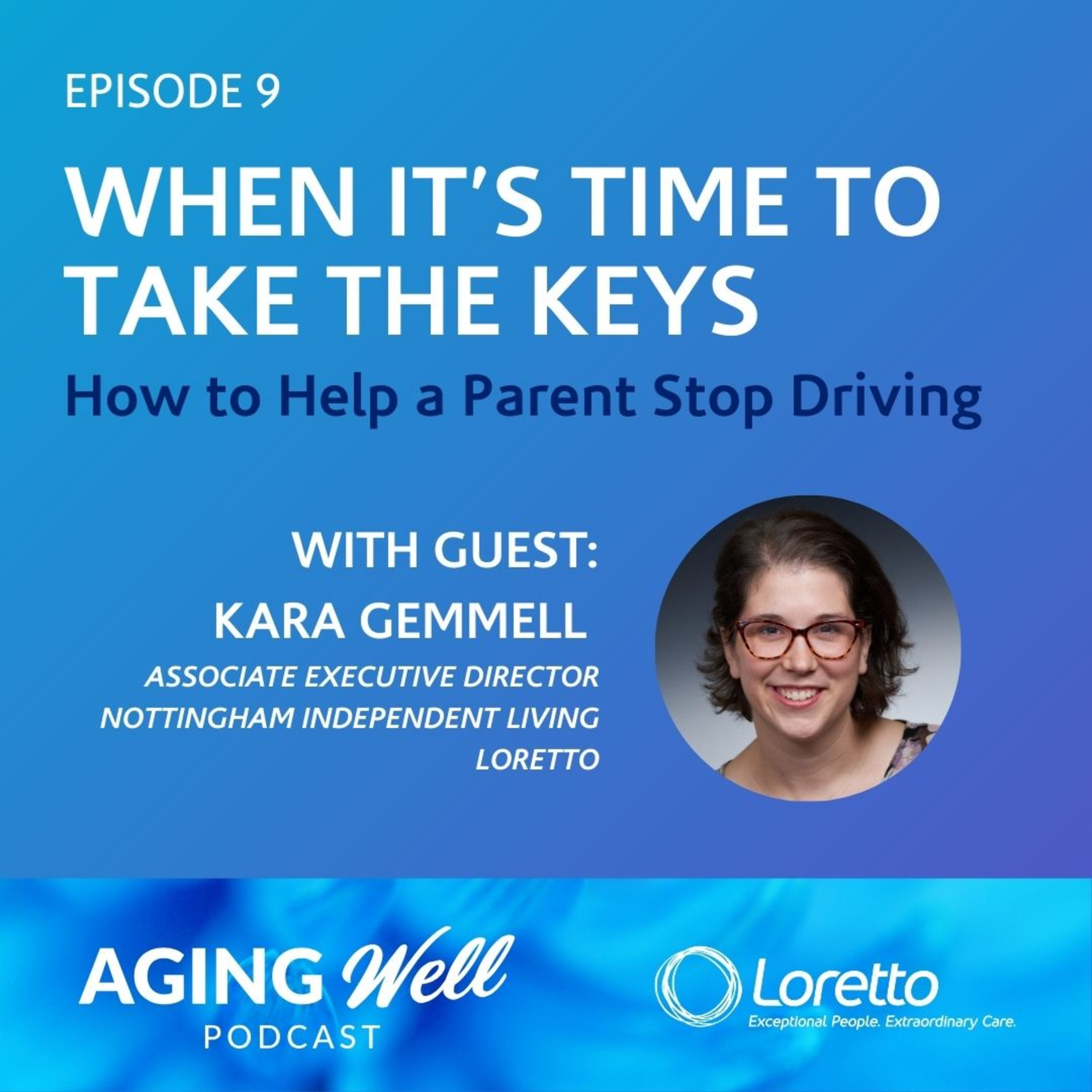 When It’s Time To Take the Keys: How To Help a Parent Stop Driving episode artwork
