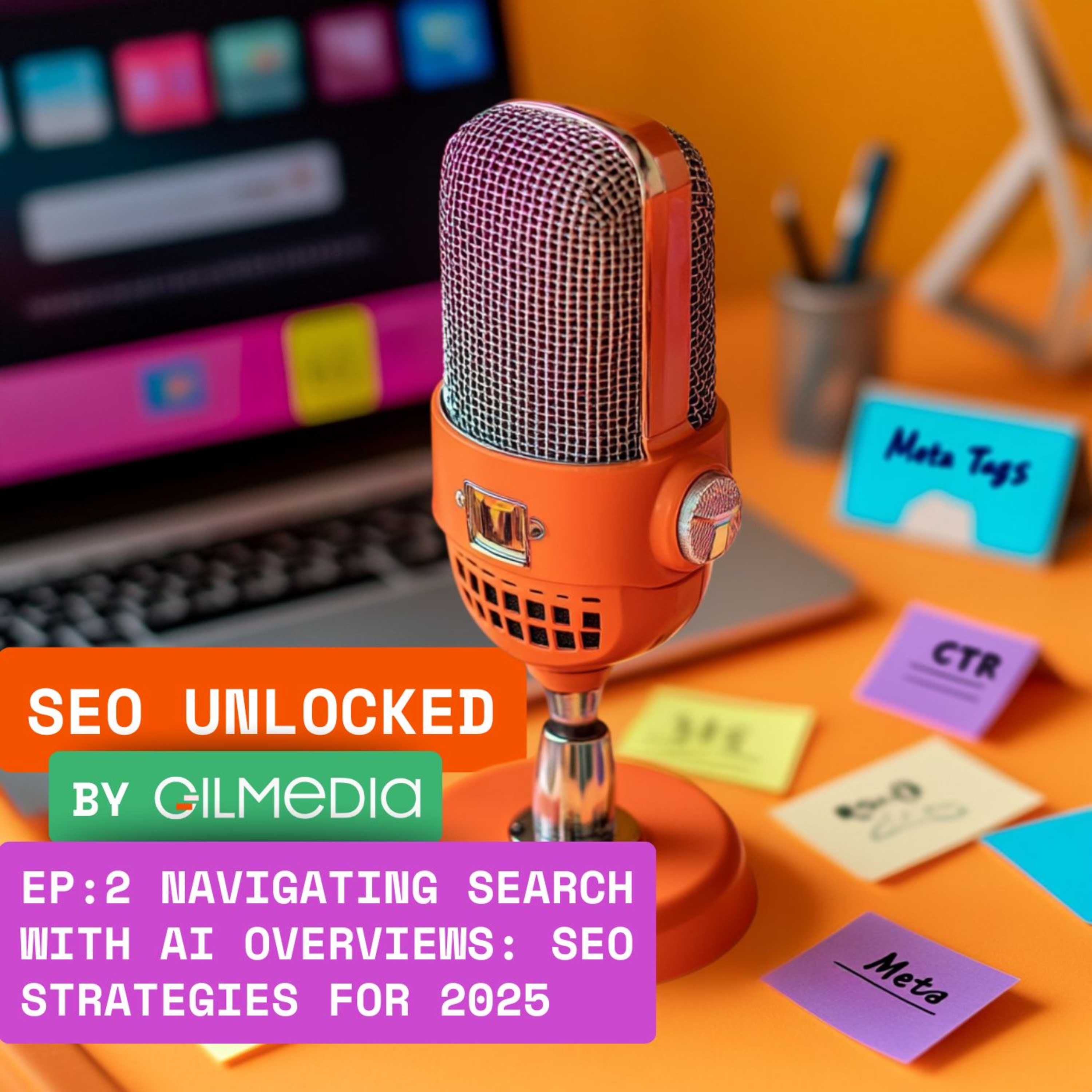 SEO Unlocked: The Gilmedia Growth Show