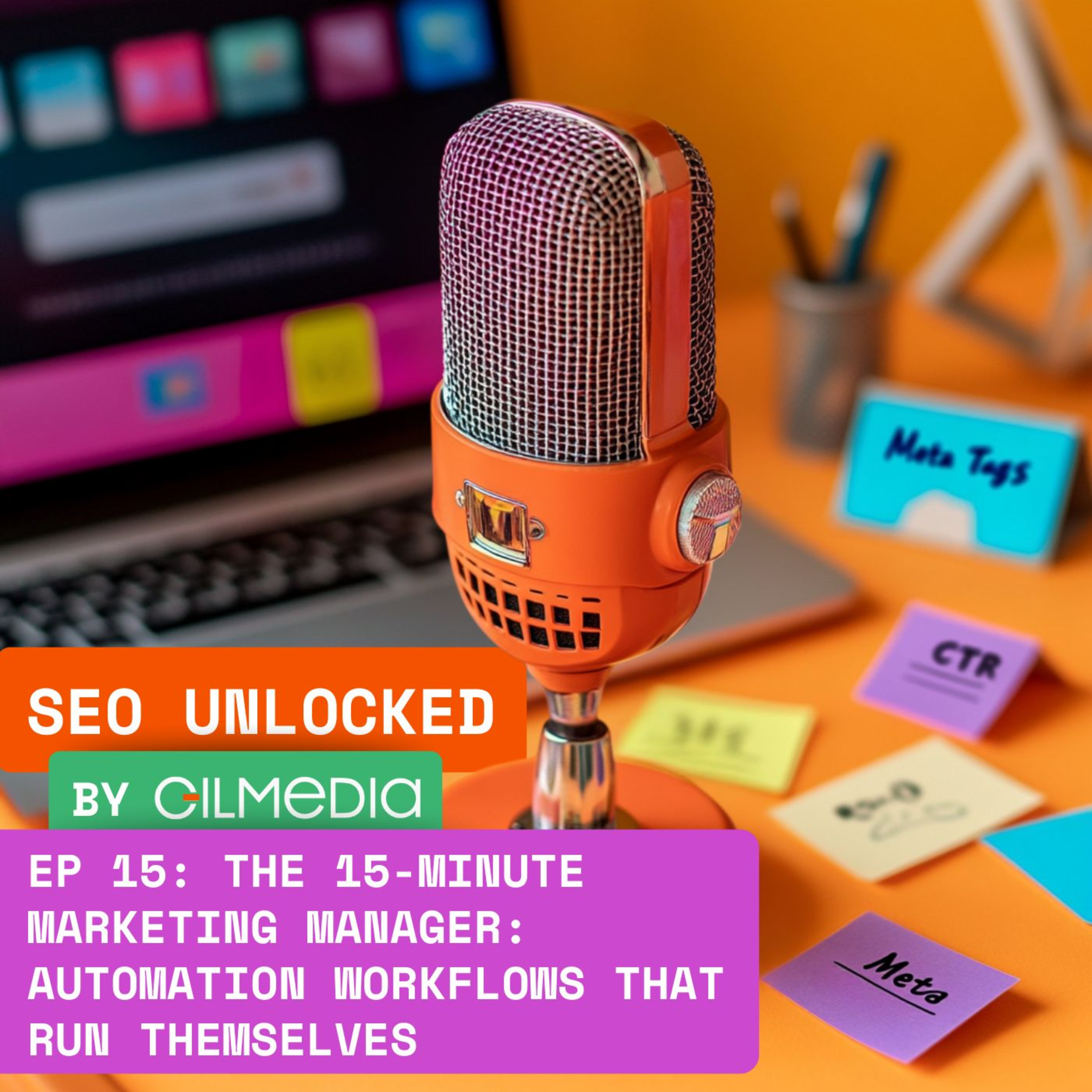 SEO Unlocked: The Gilmedia Growth Show