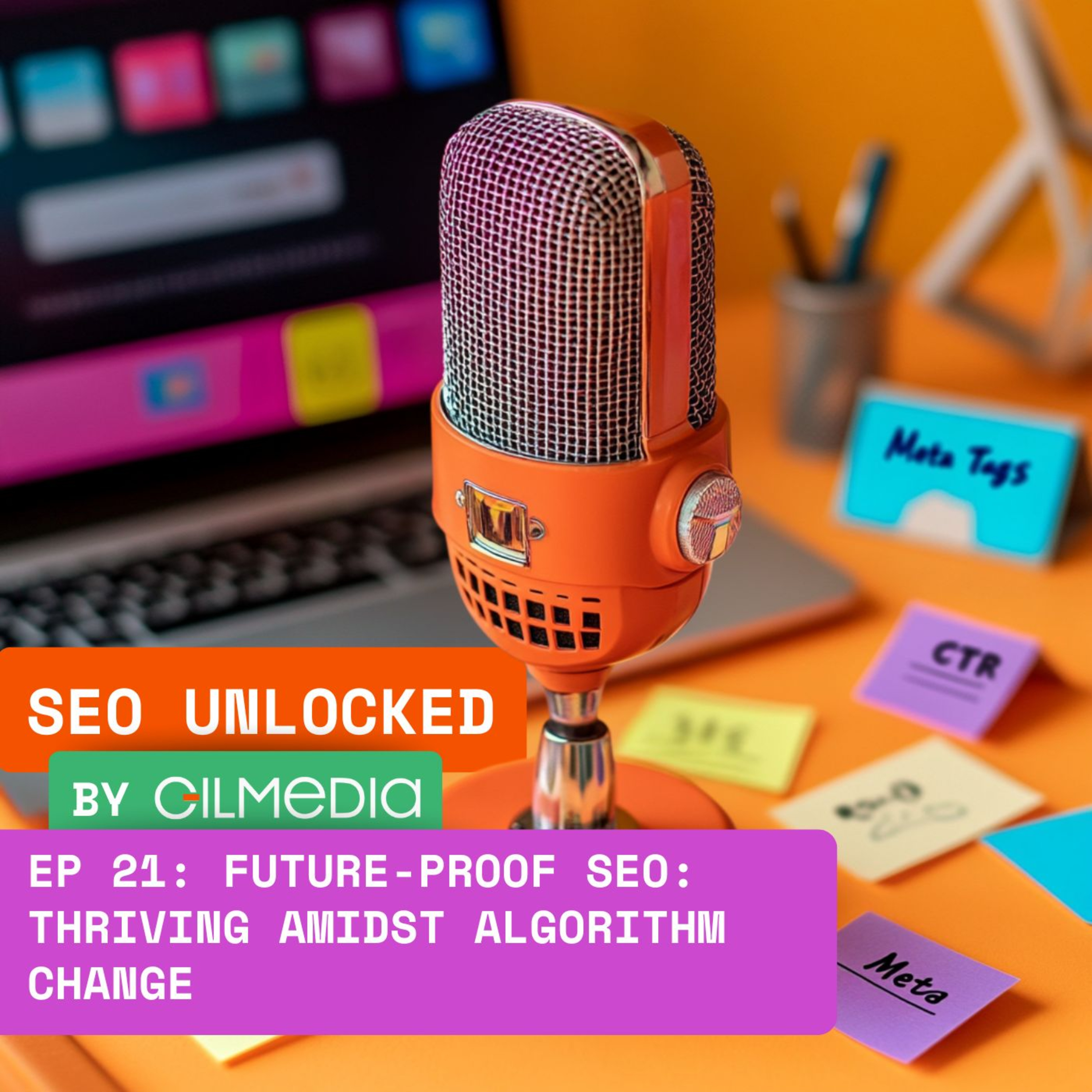 SEO Unlocked: The Gilmedia Growth Show