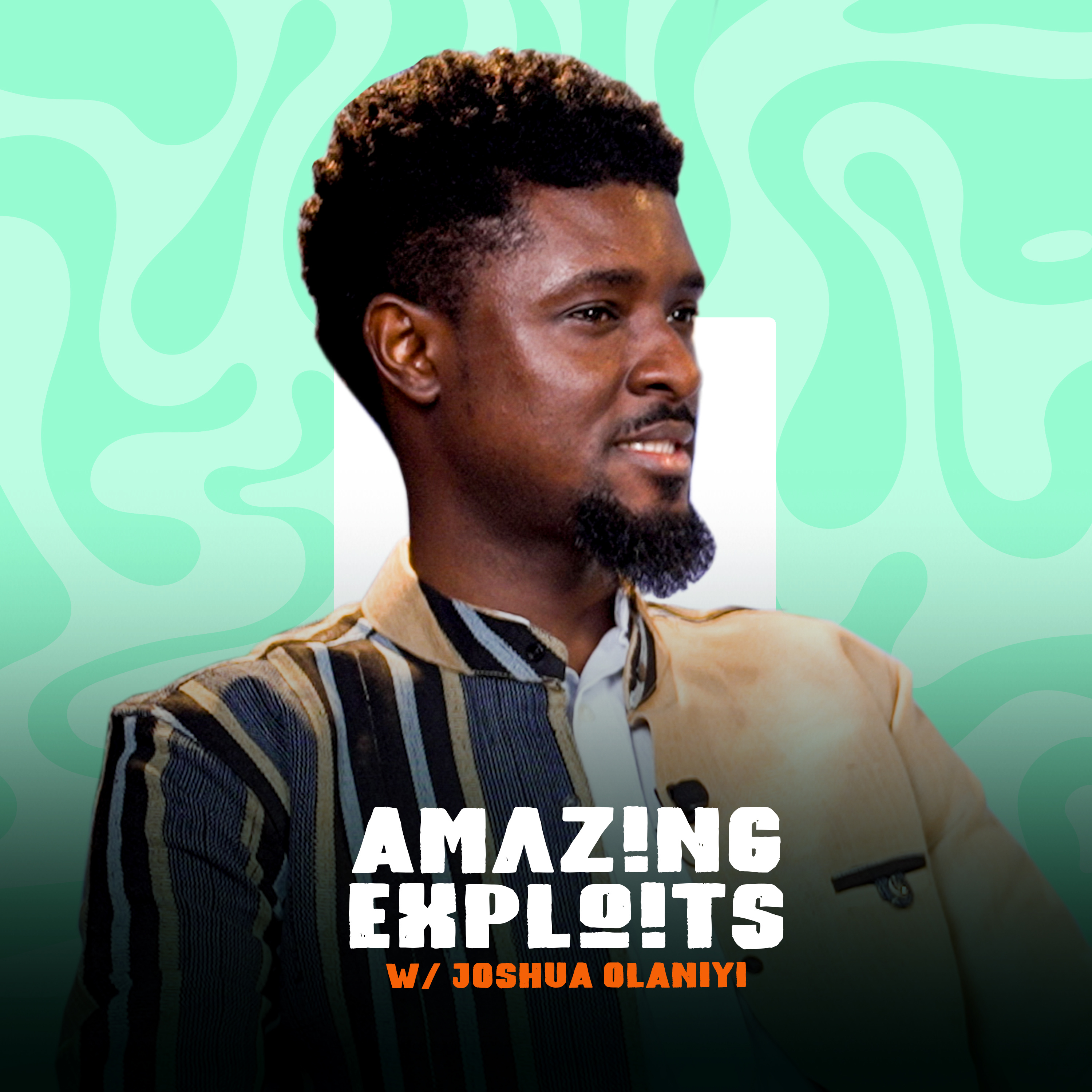 Amazing Exploits Podcast w/ Joshua Olaniyi