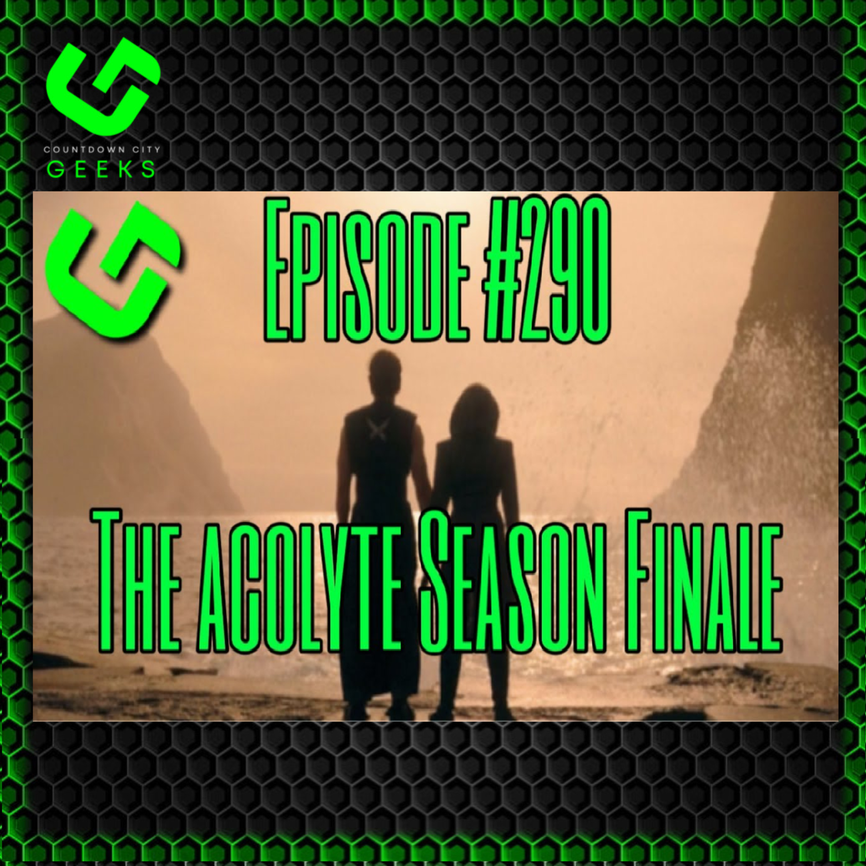 Ep #290: The Acolyte Season Finale! episode artwork