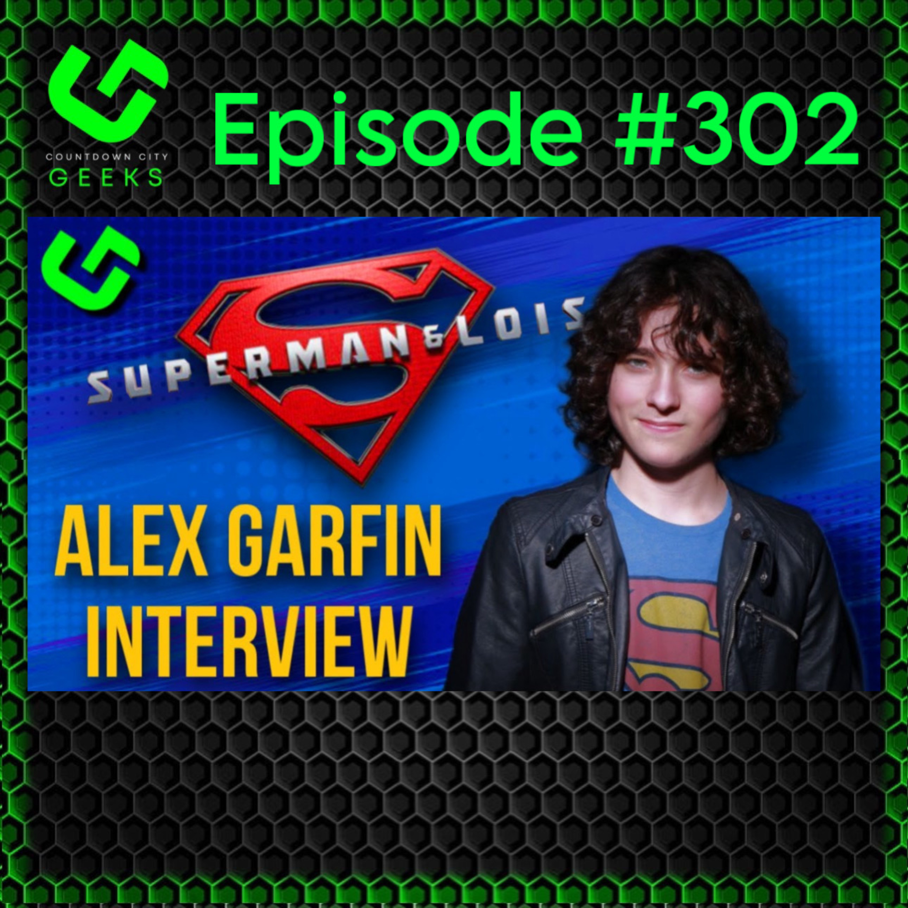 Ep #302: Interview with Alex Garfin from Superman & Lois! episode artwork