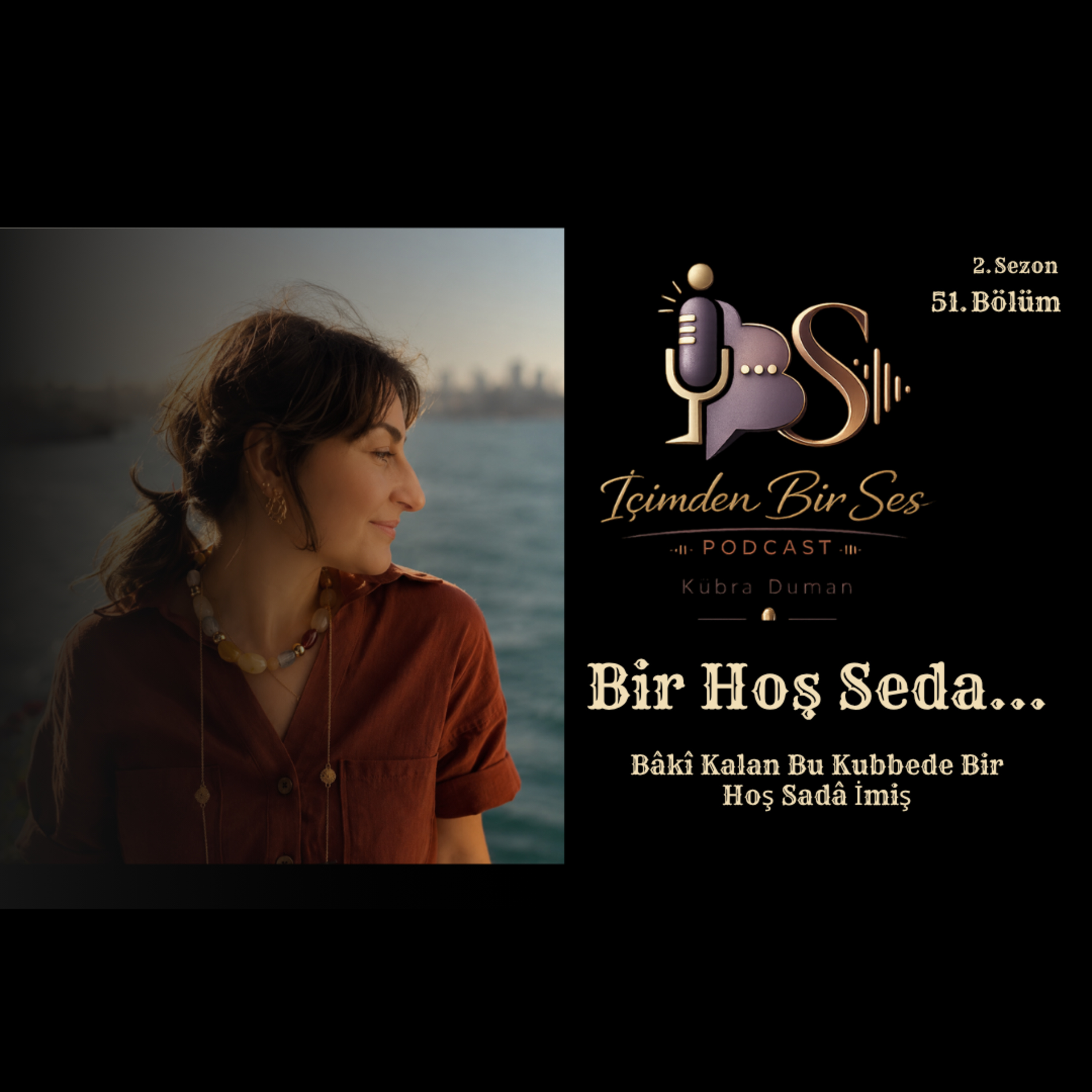 Bölüm 51: Bir Hoş Seda episode artwork