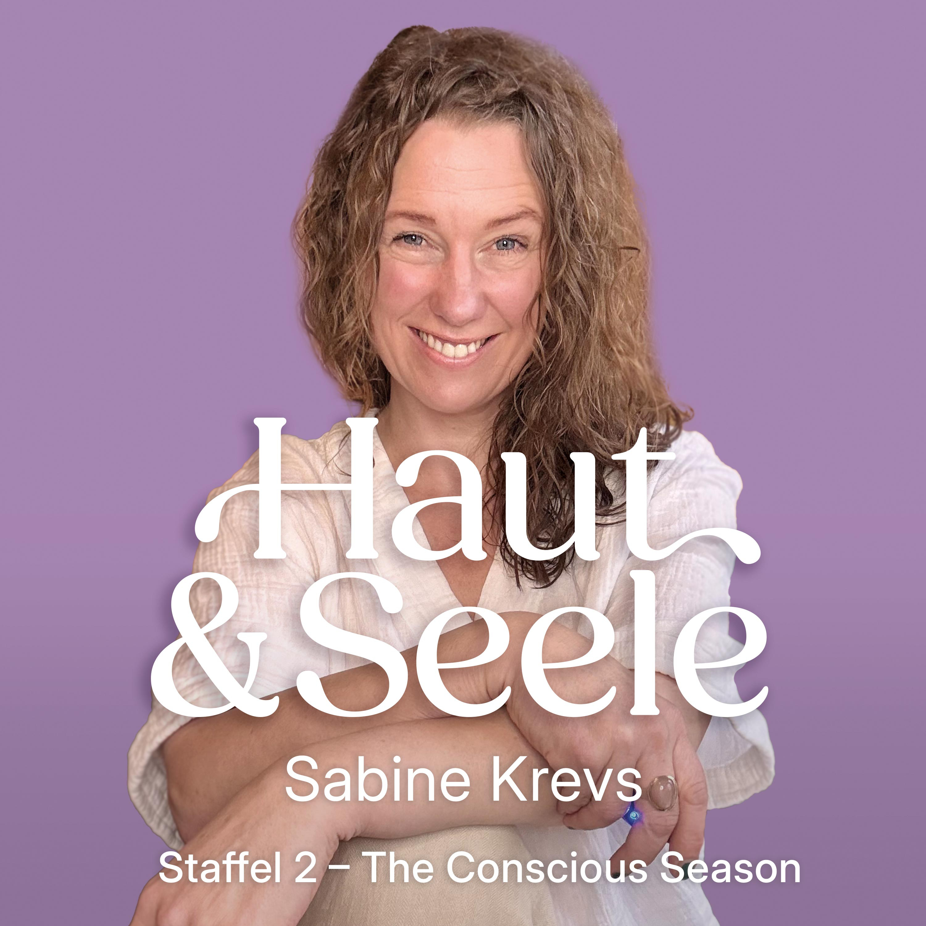Haut & Seele – Dein Podcast für Bewusstsein, innere Führung und das Strahlen von innen nach außen