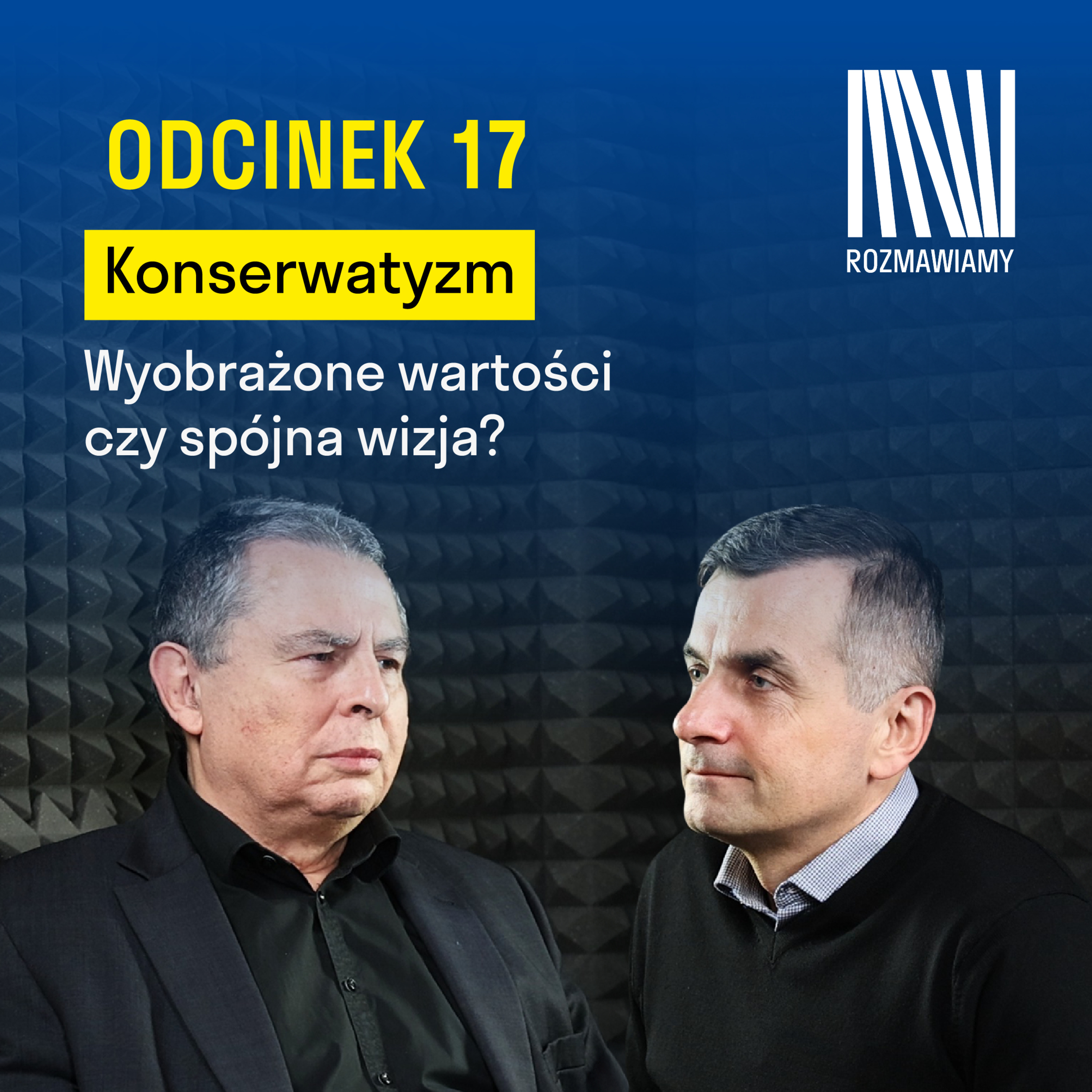 Konserwatyzm. Wyobrażone wartości czy spójna wizja? I Bronisław Wildstein episode artwork