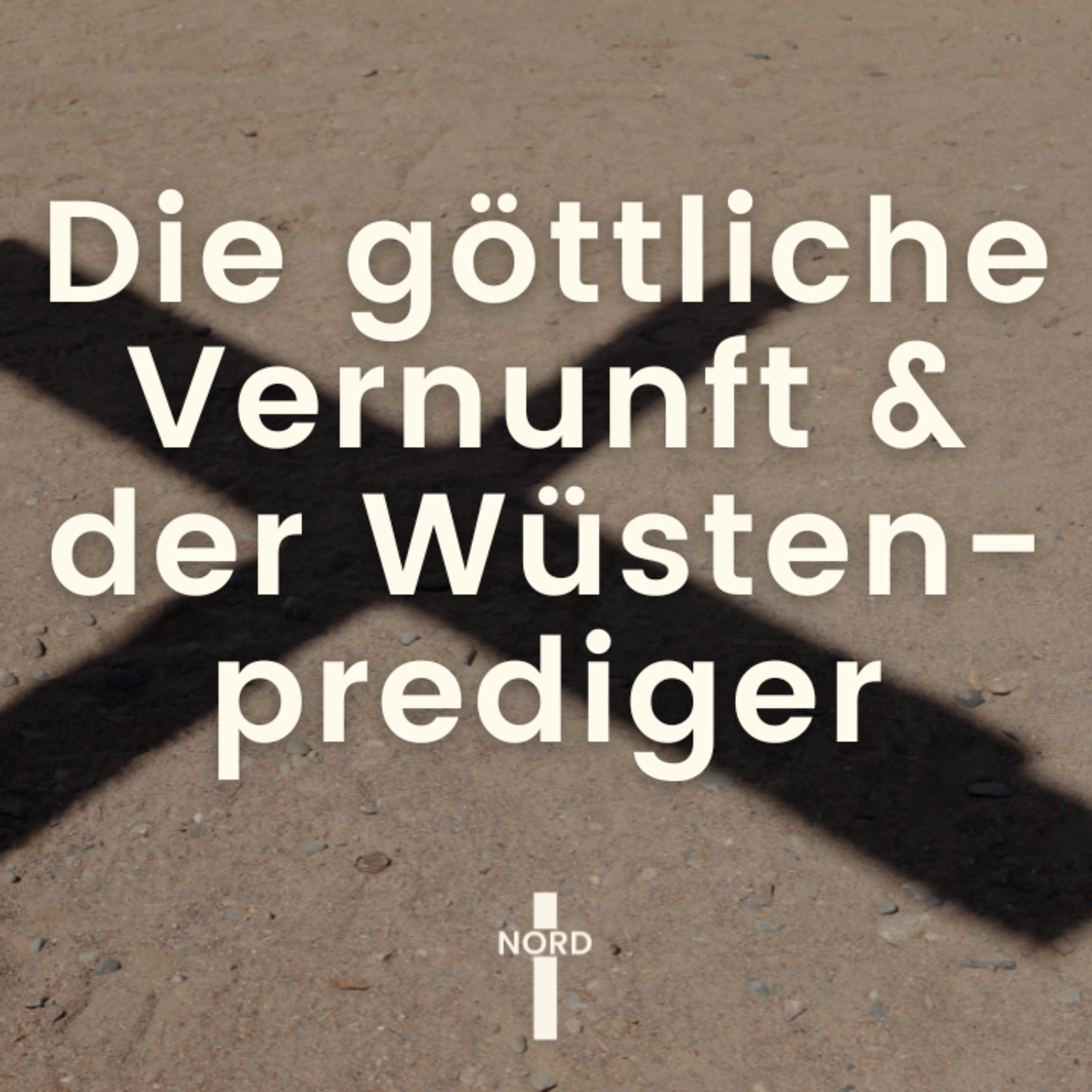 "Die göttliche Vernunft & der Wüstenprediger" - Jonas Eberhardt | EFG Detmold-Nord episode artwork
