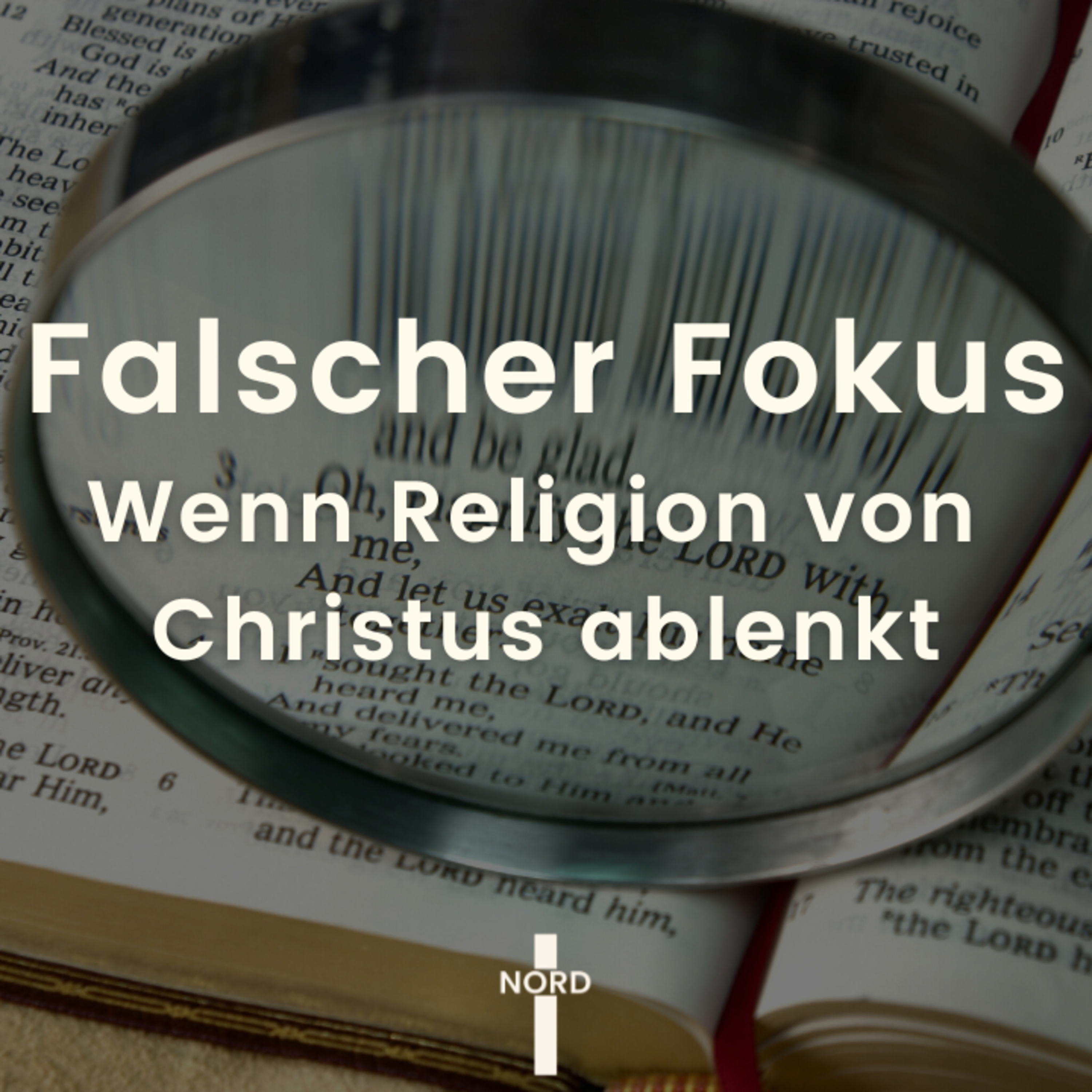 "Falscher Fokus - Wenn Religion von Christus ablenkt" - Markus Derksen | EFG Detmold-Nord episode artwork
