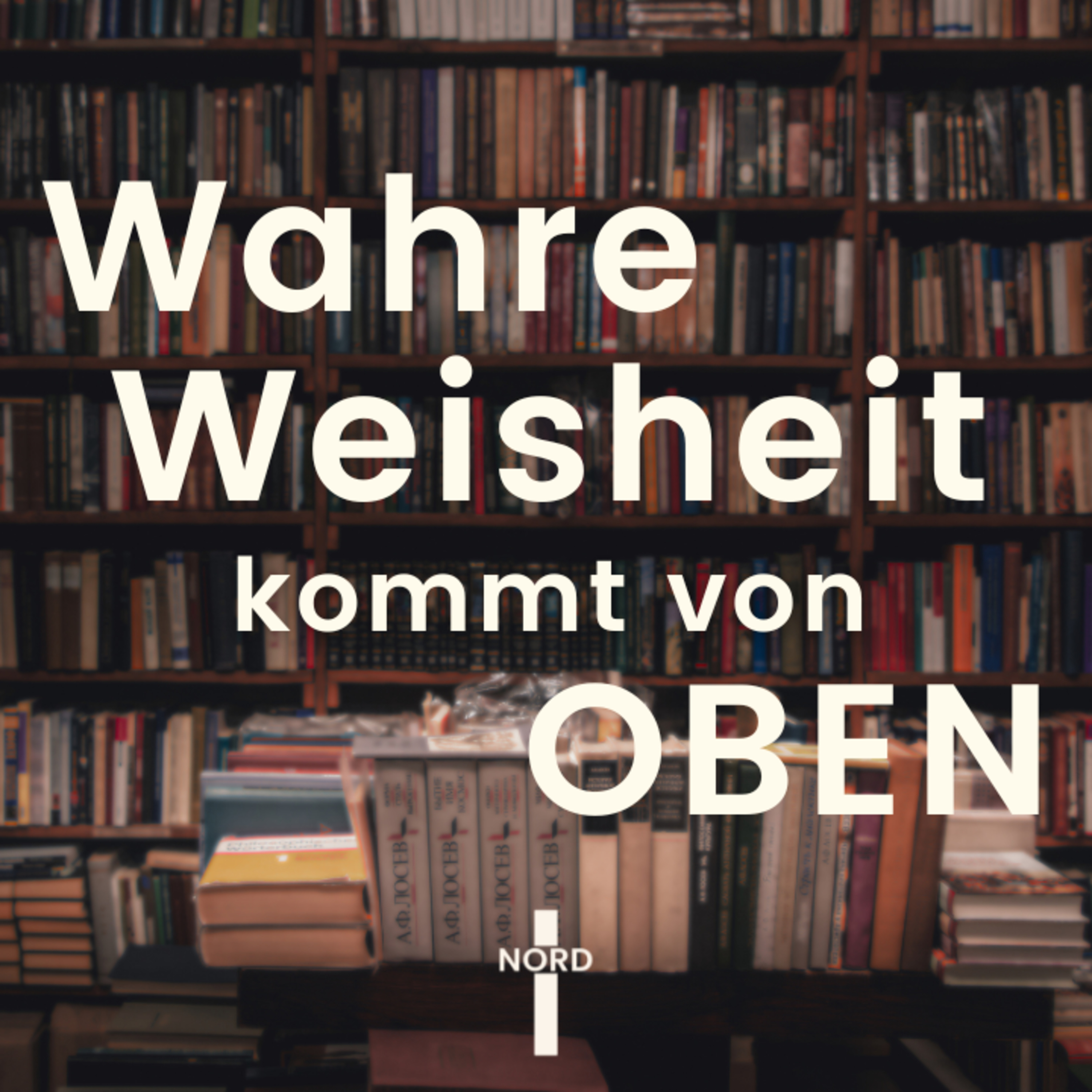 "Wahre Weisheit kommt von oben" - Tobias Schulz | EFG Detmold-Nord episode artwork