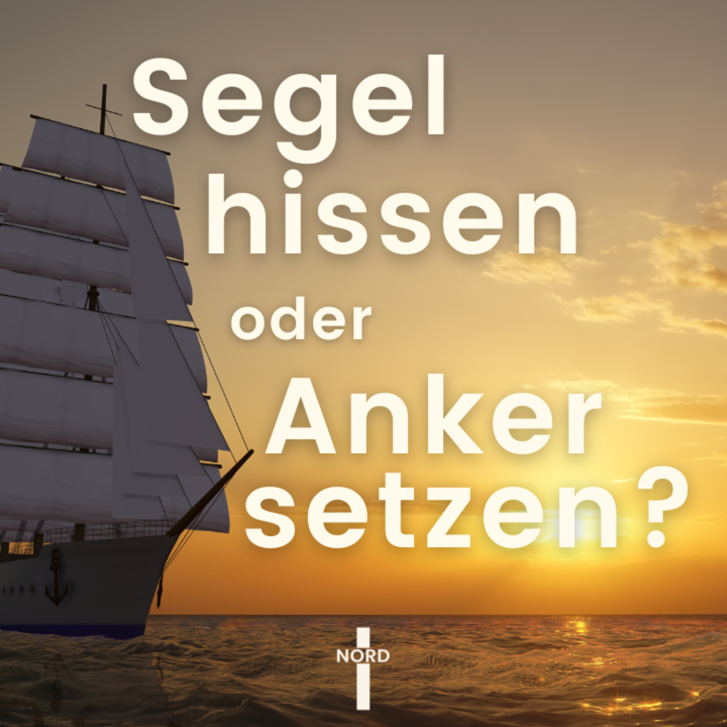 "Segel hissen oder Anker setzen?" - EFG Detmold-Nord episode artwork