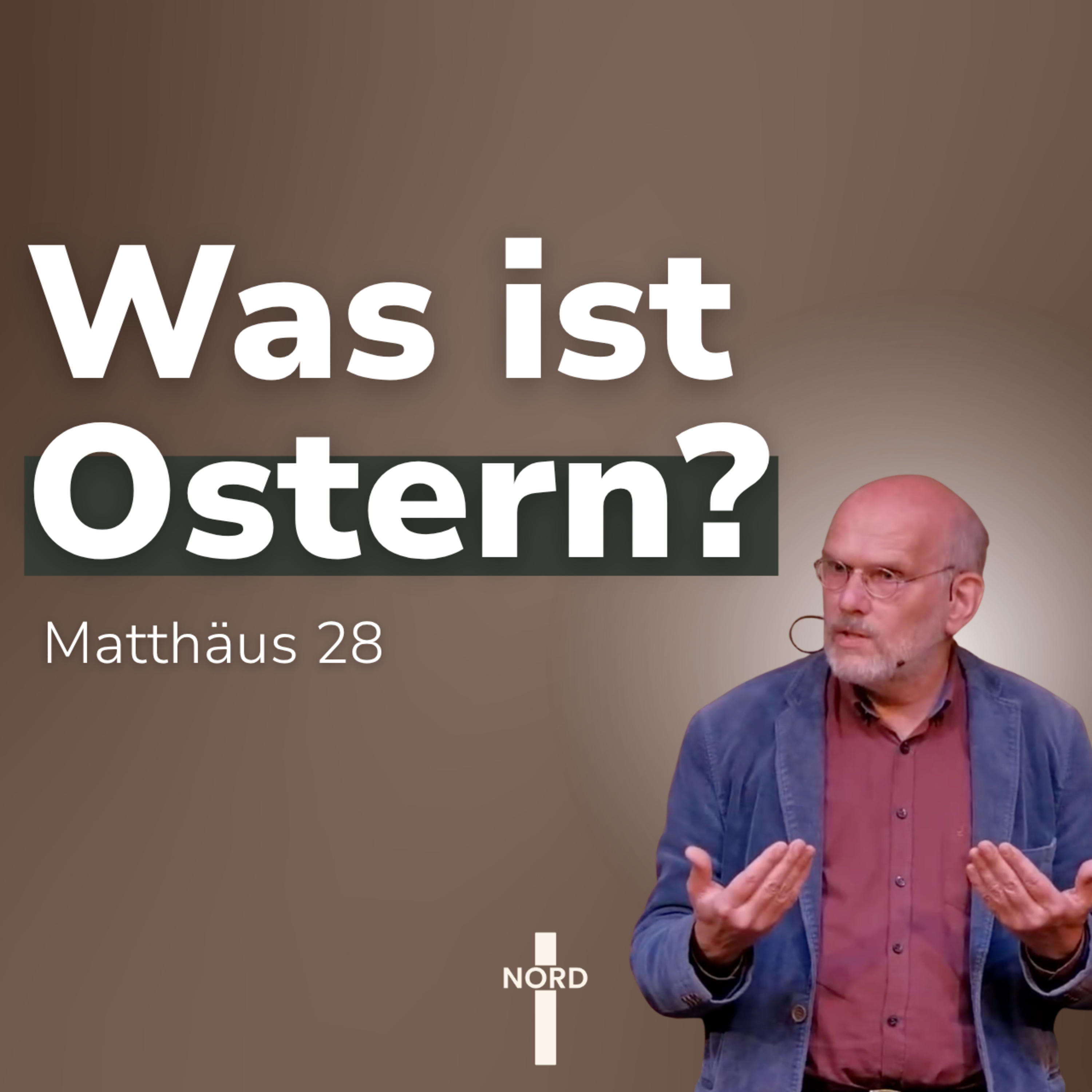 "Was ist Ostern? - Matthäus 28" - Michael Kotsch | EFG Detmold-Nord episode artwork