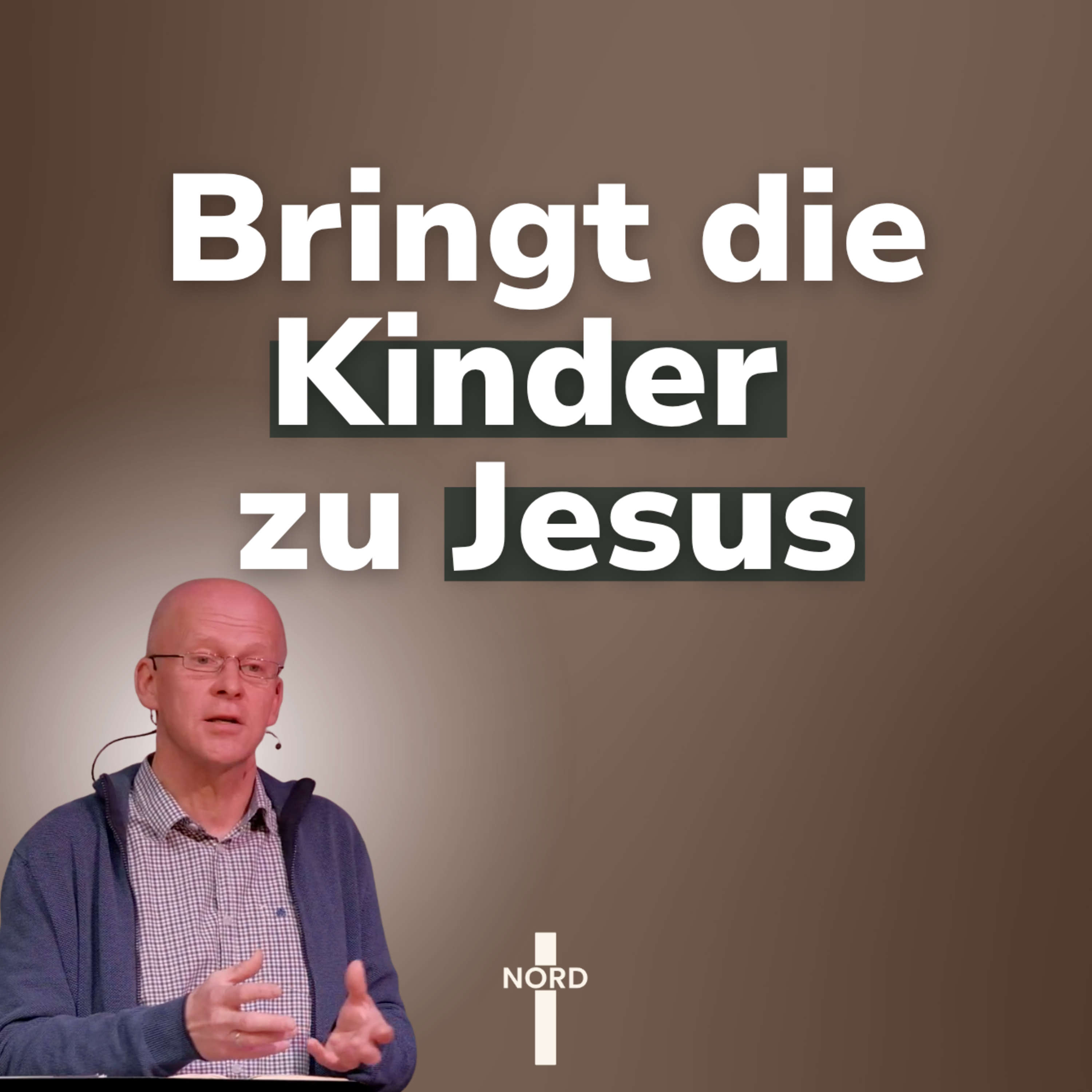 "Bringt die Kinder zu Jesus" - Harald Kunkel | EFG Detmold-Nord episode artwork
