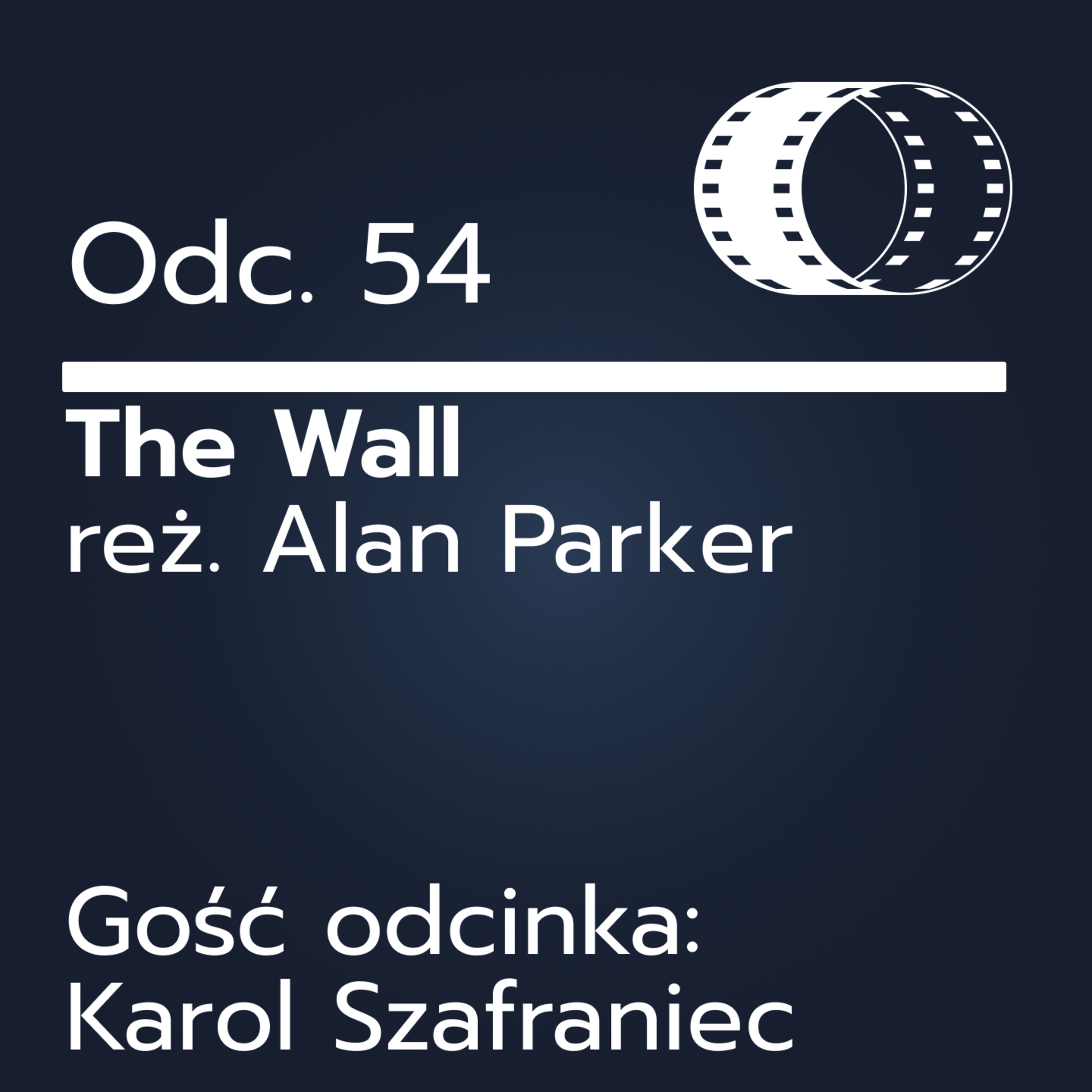 Odc. 54- ,,The Wall" (gość: Karol Szafraniec) episode artwork