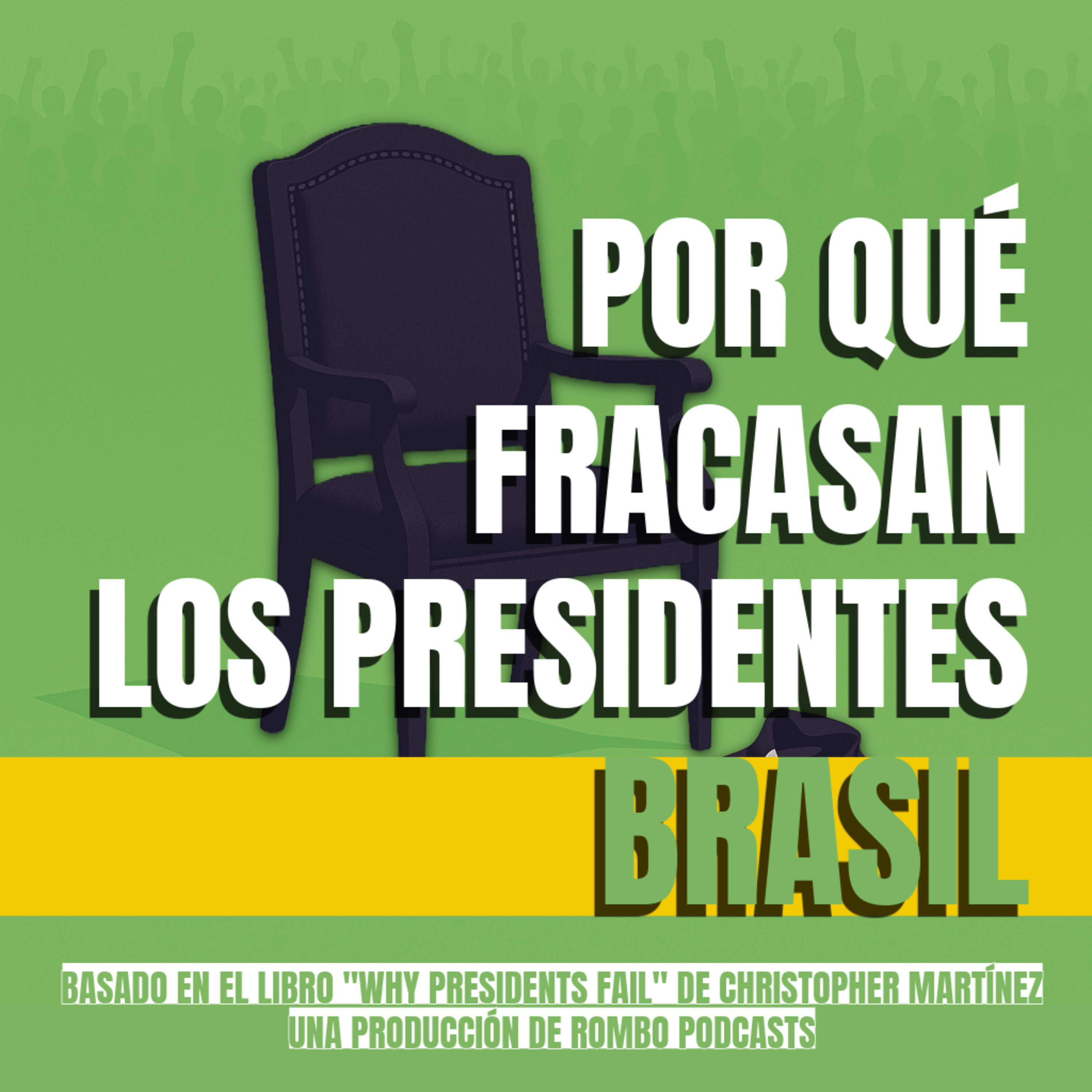 Por qué fracasan los presidentes