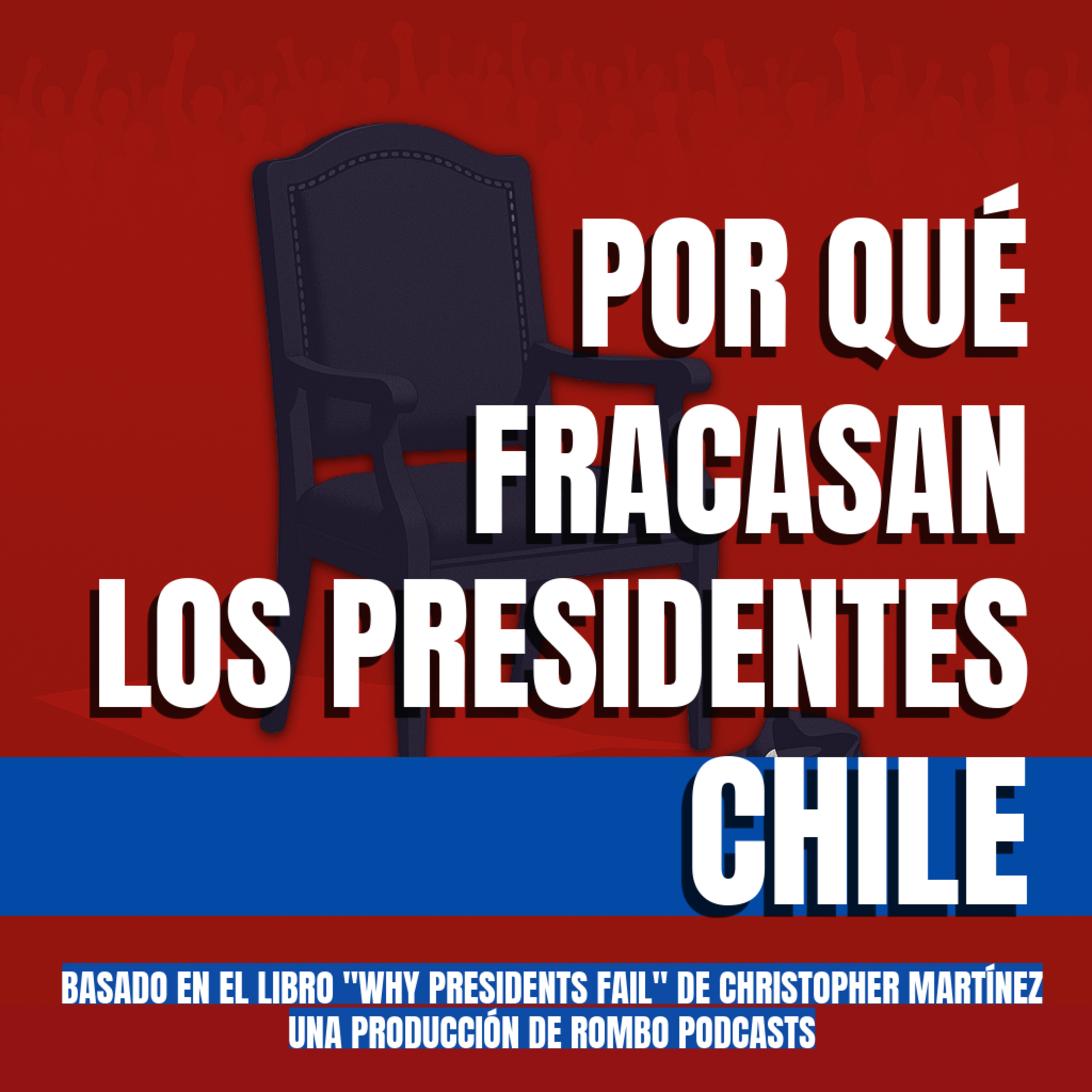 Por qué fracasan los presidentes