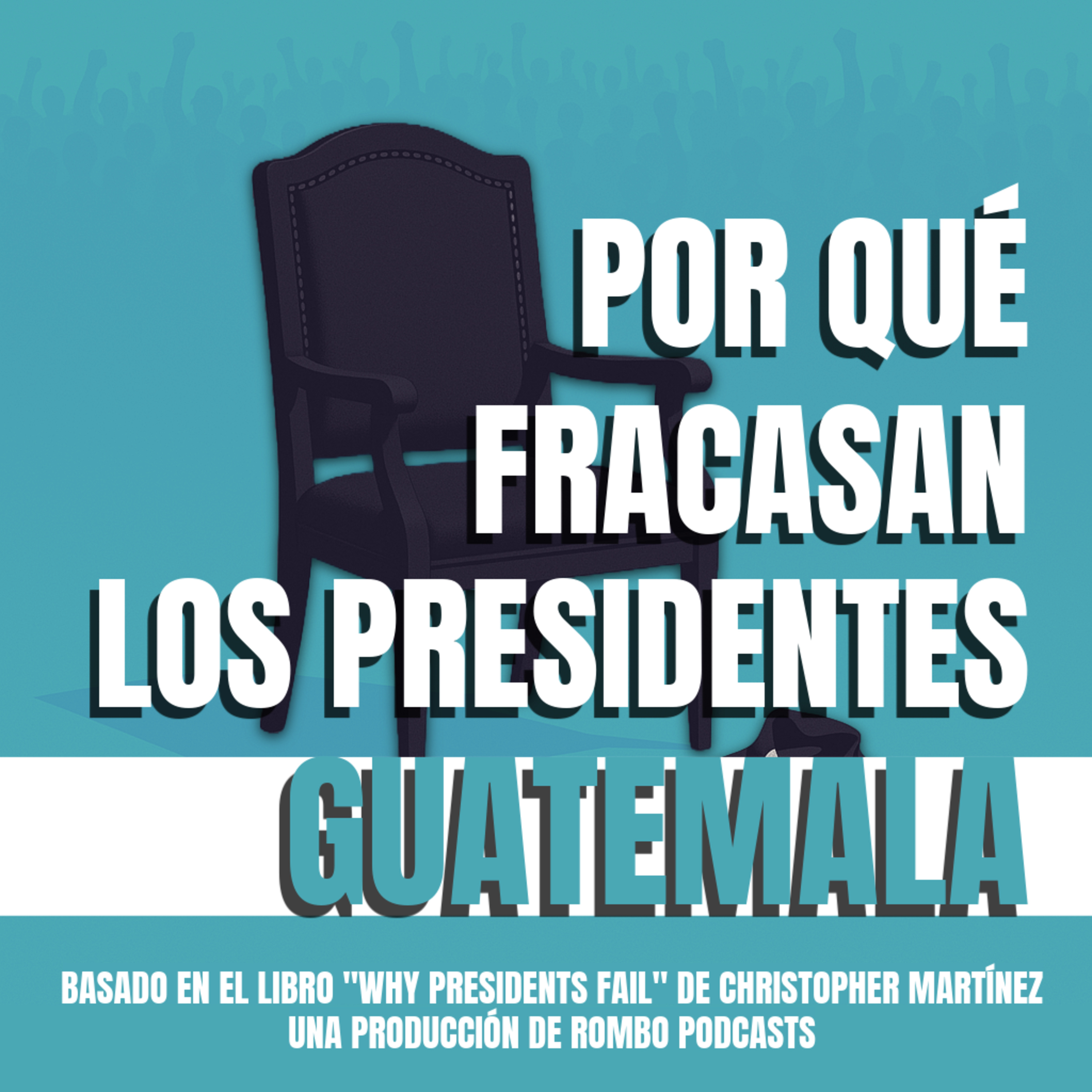Por qué fracasan los presidentes
