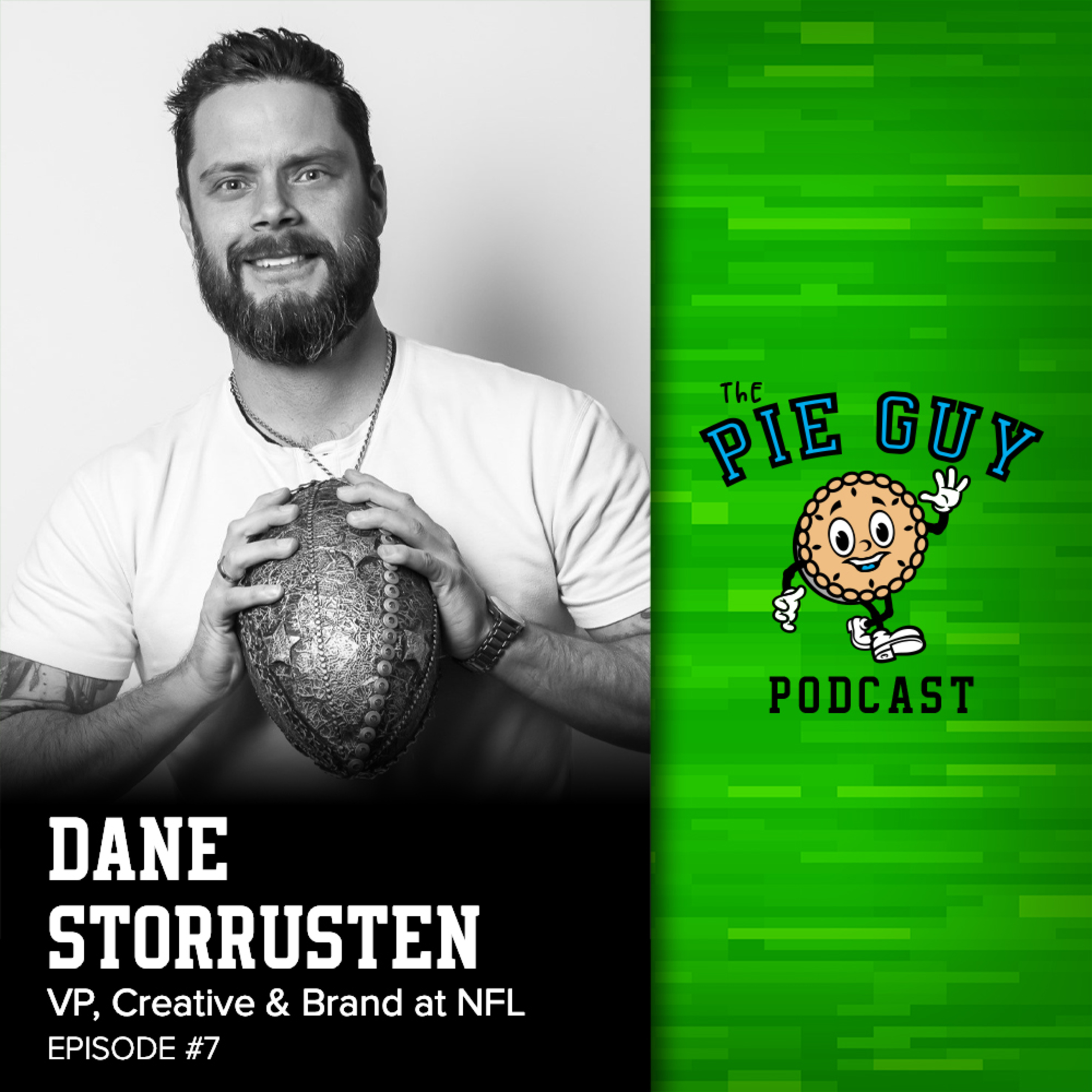 Episode #7 - Dane Storrusten (VP, Creative & Brand at NFL) episode artwork