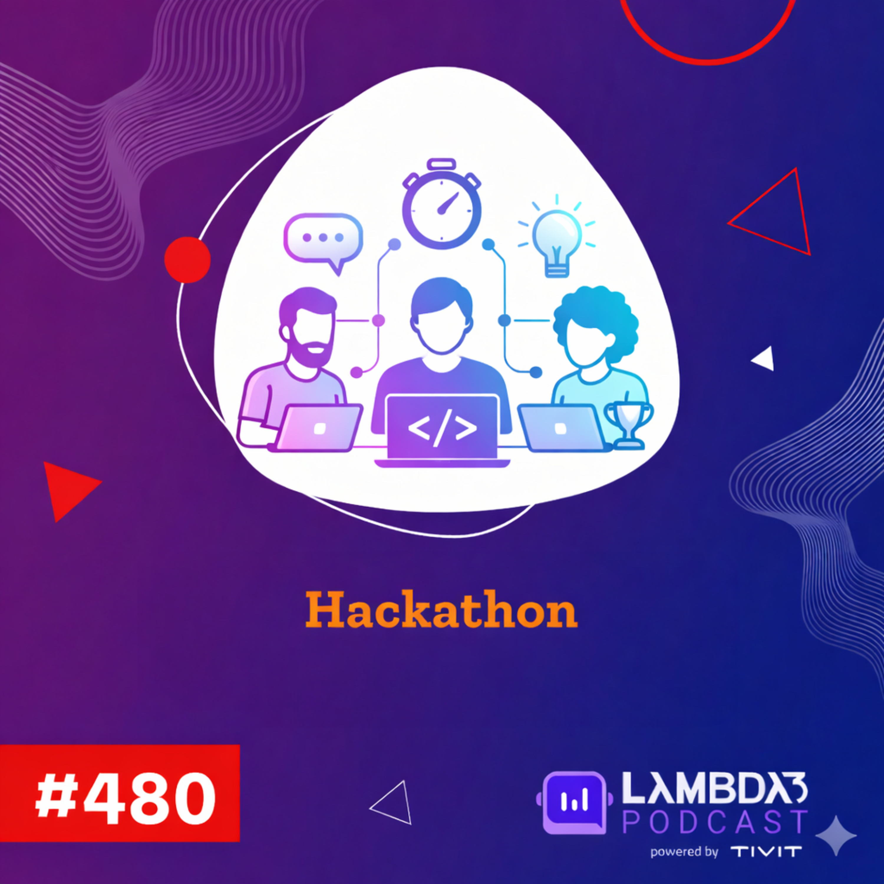 Lambda3 Podcast 480 - Hackathon