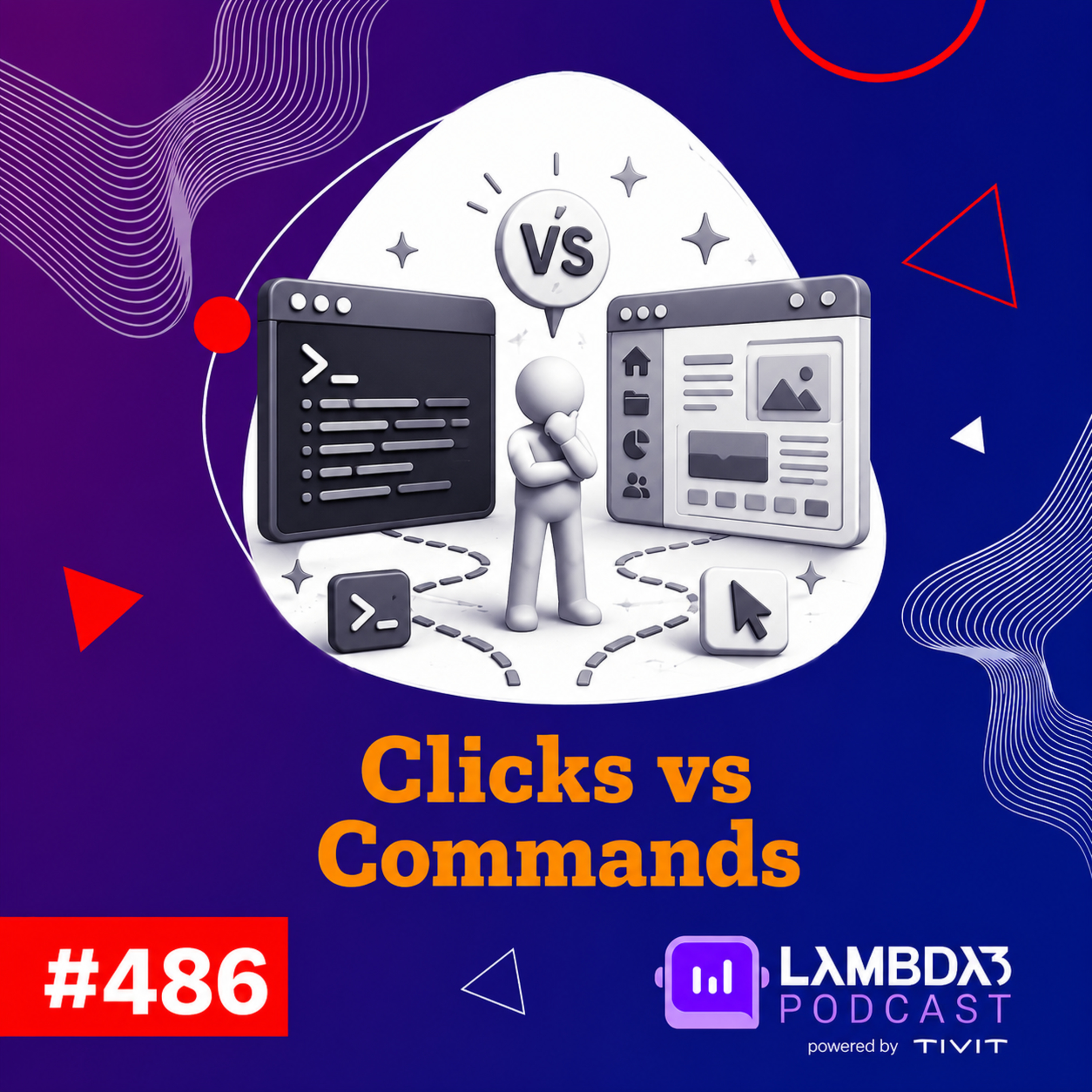 Lambda3 Podcast 486 - Clicks vs Commands