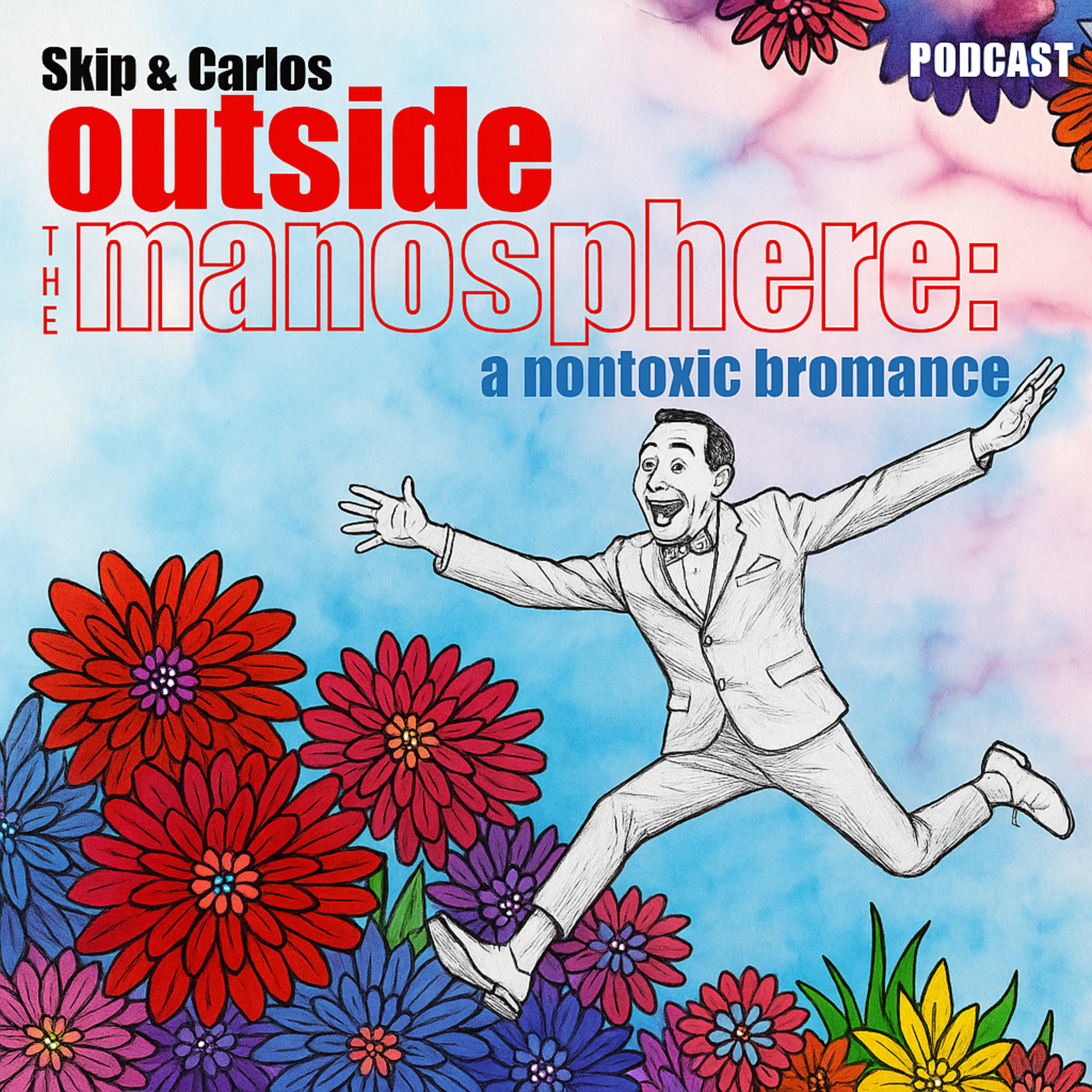 Outside the Manosphere: a Nontoxic Bromance