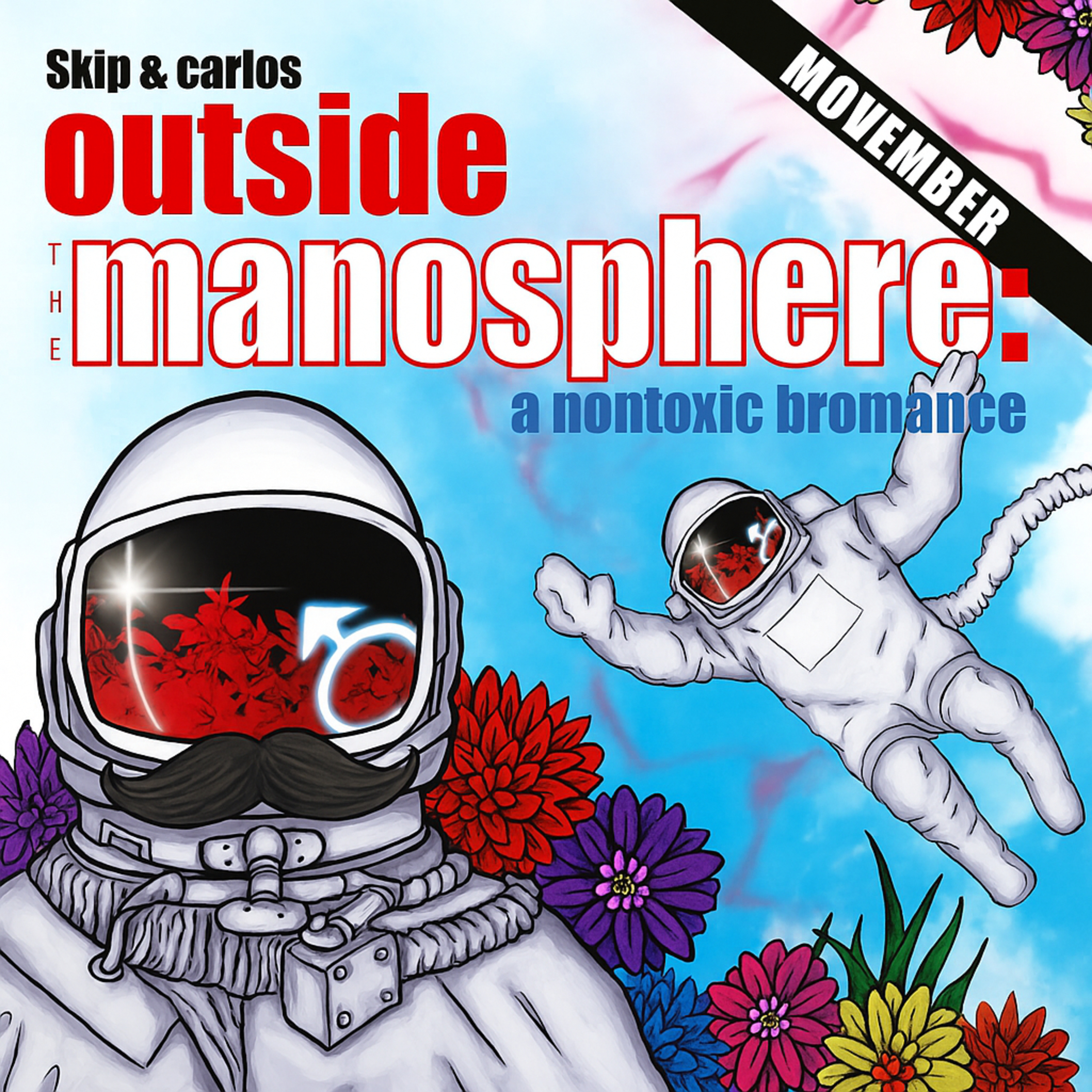 Outside the Manosphere: a Nontoxic Bromance