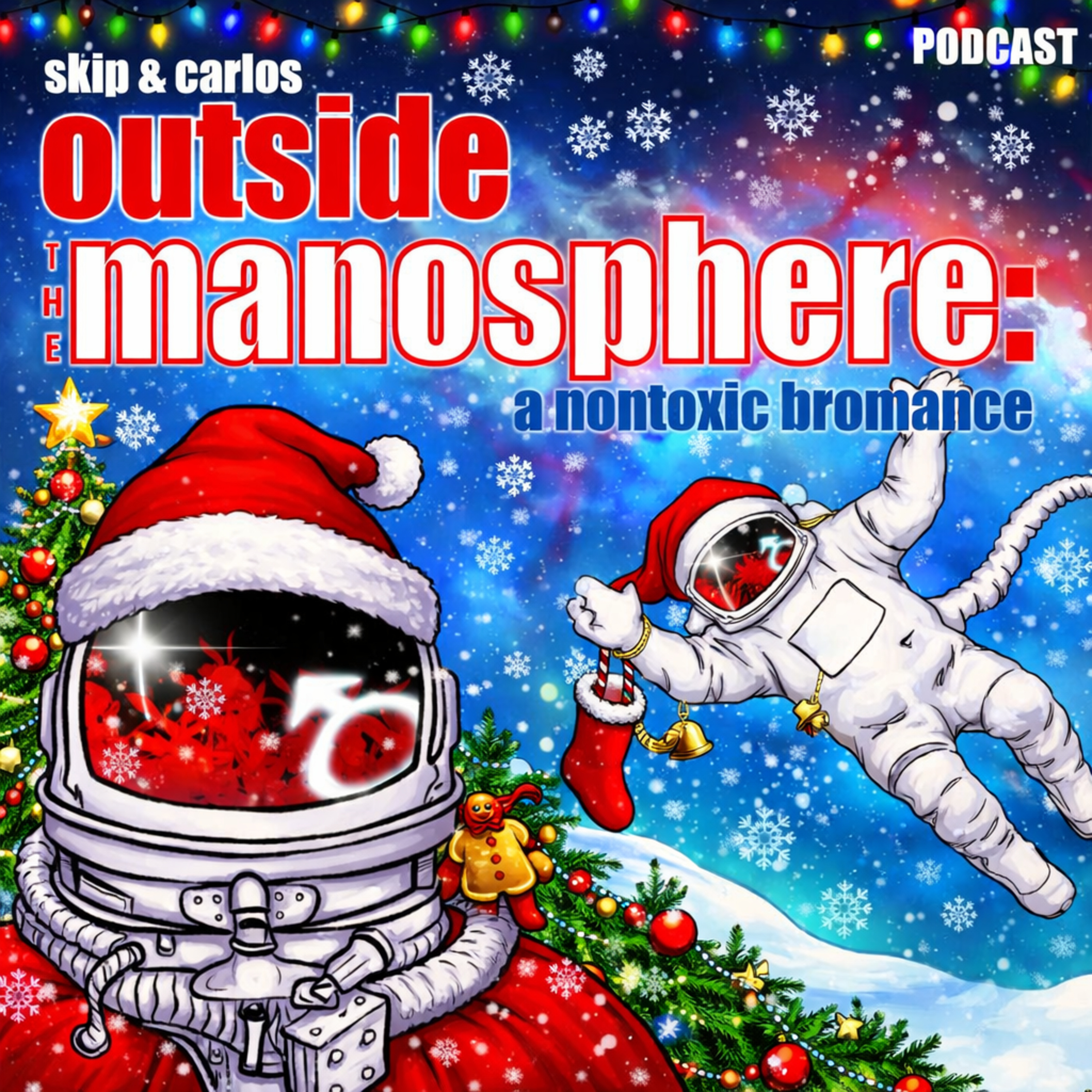 Outside the Manosphere: a Nontoxic Bromance