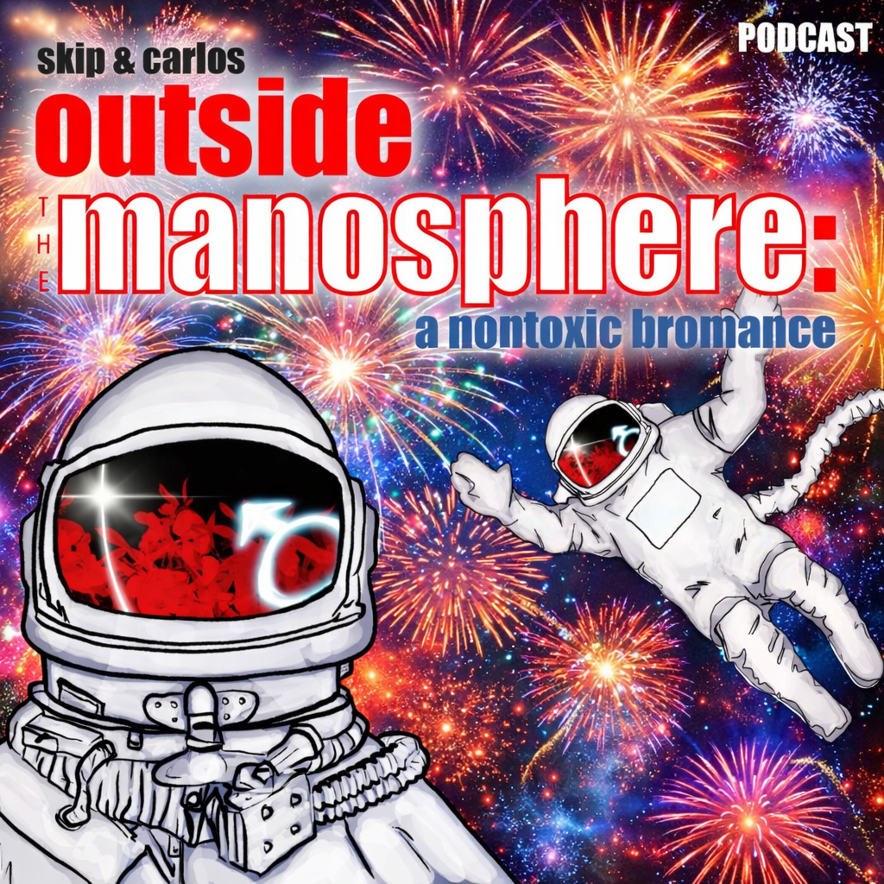 Outside the Manosphere: a Nontoxic Bromance