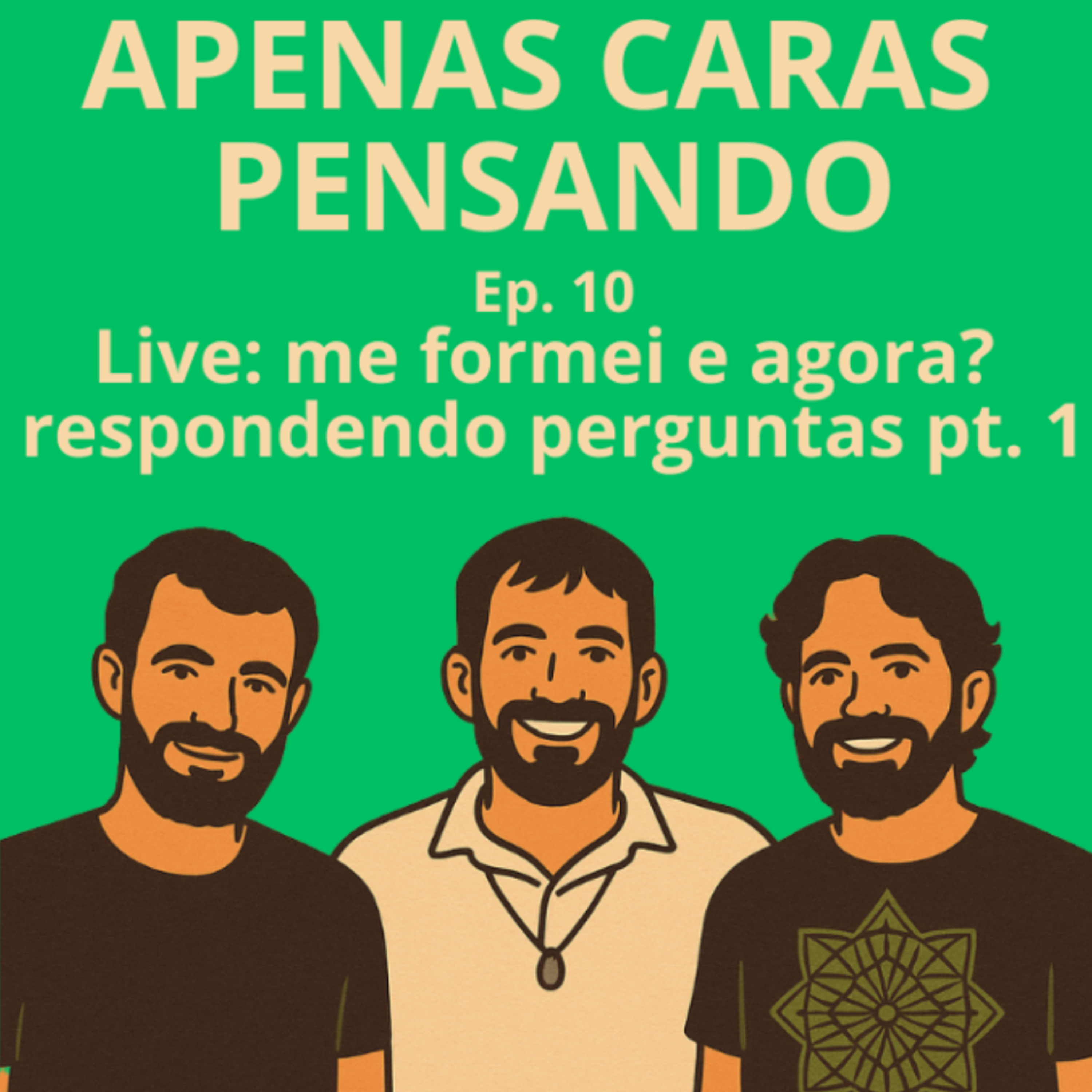 ACP - Apenas Caras Pensando