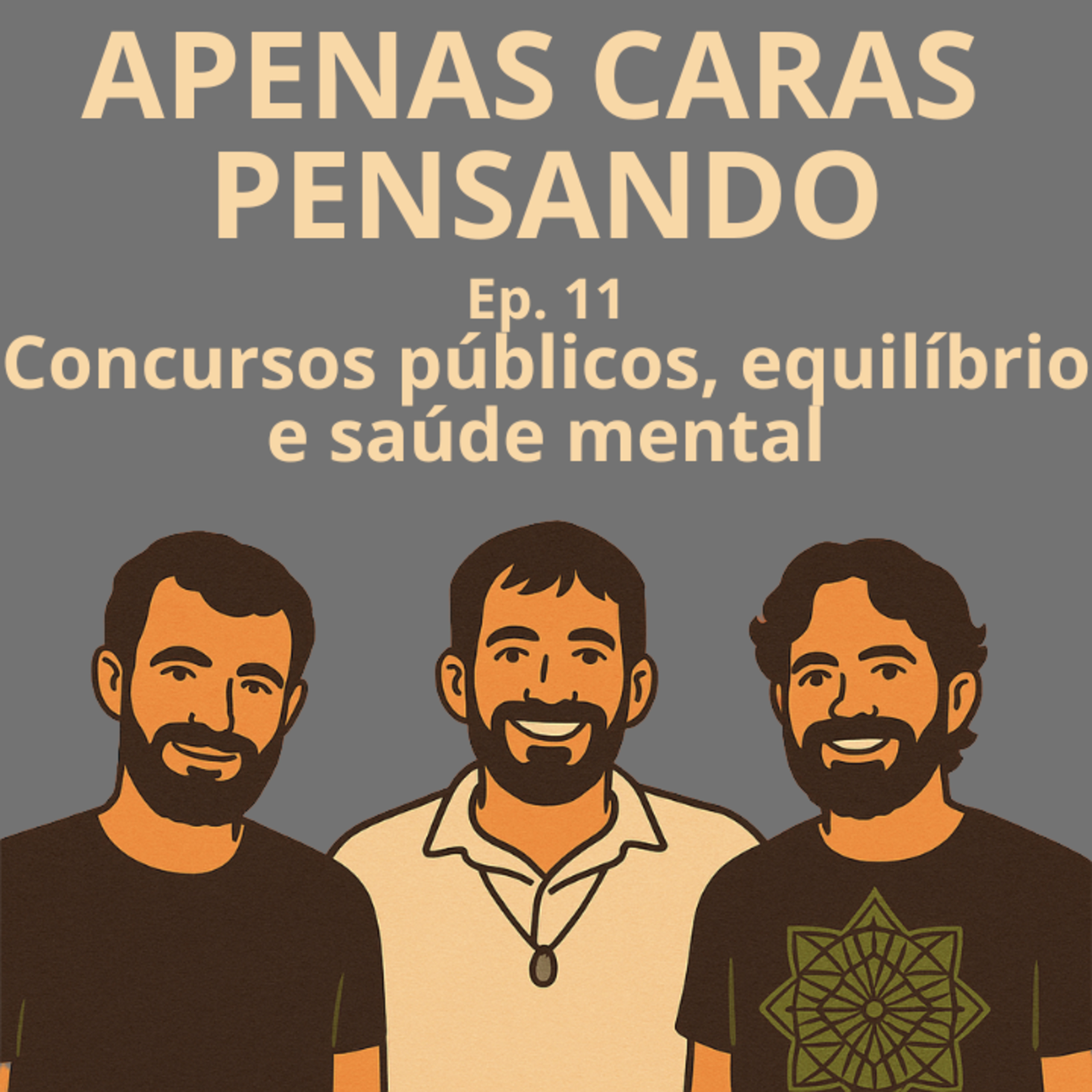 ACP - Apenas Caras Pensando