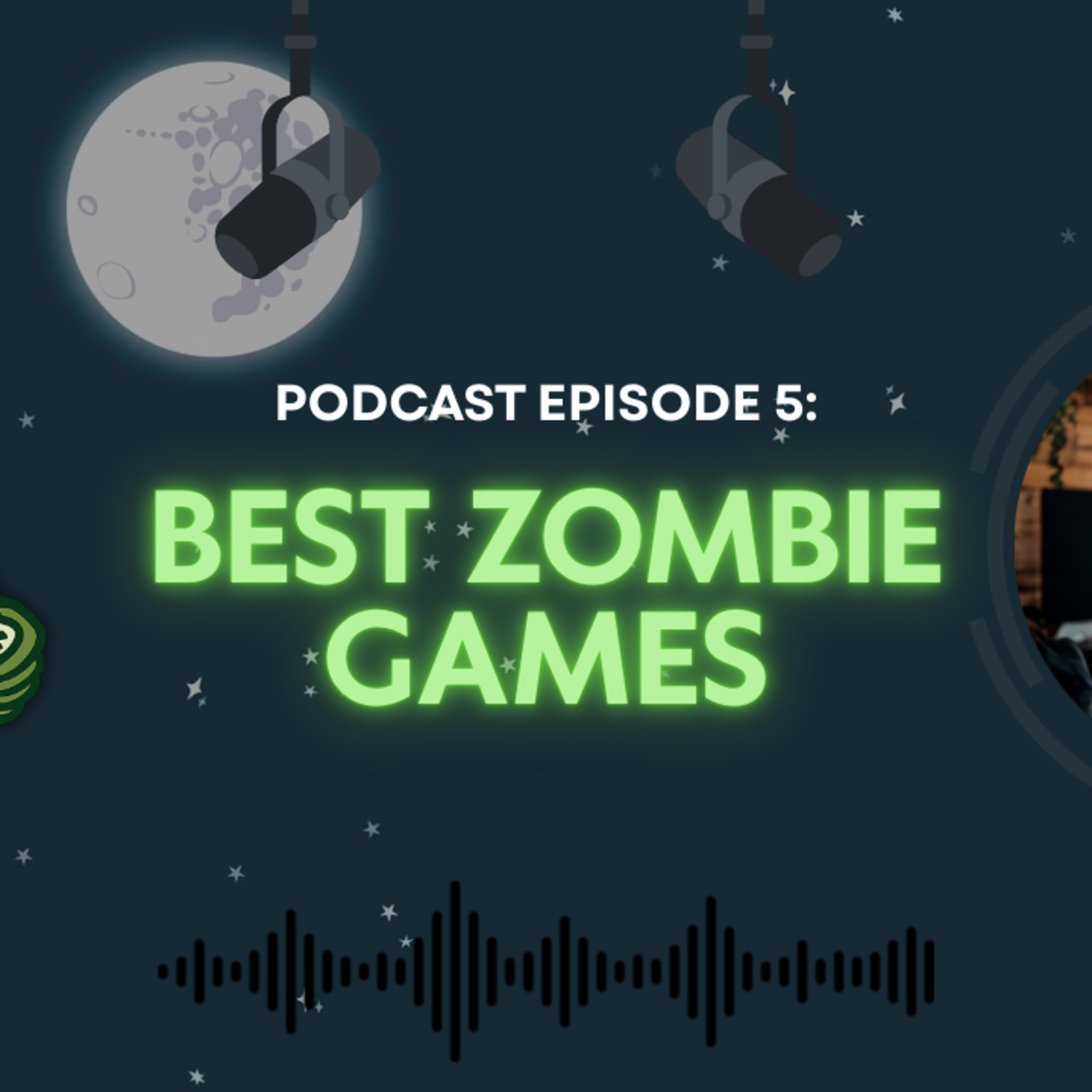 Best Zombie Games of all Time | Podcast Ep. 5