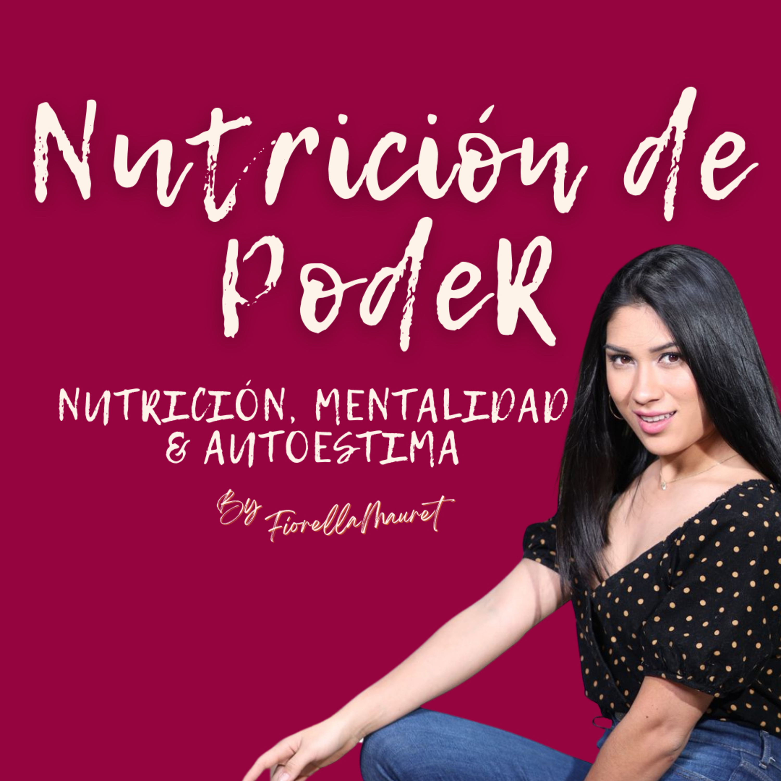 Nutrición de Poder con Fiorella Mauret