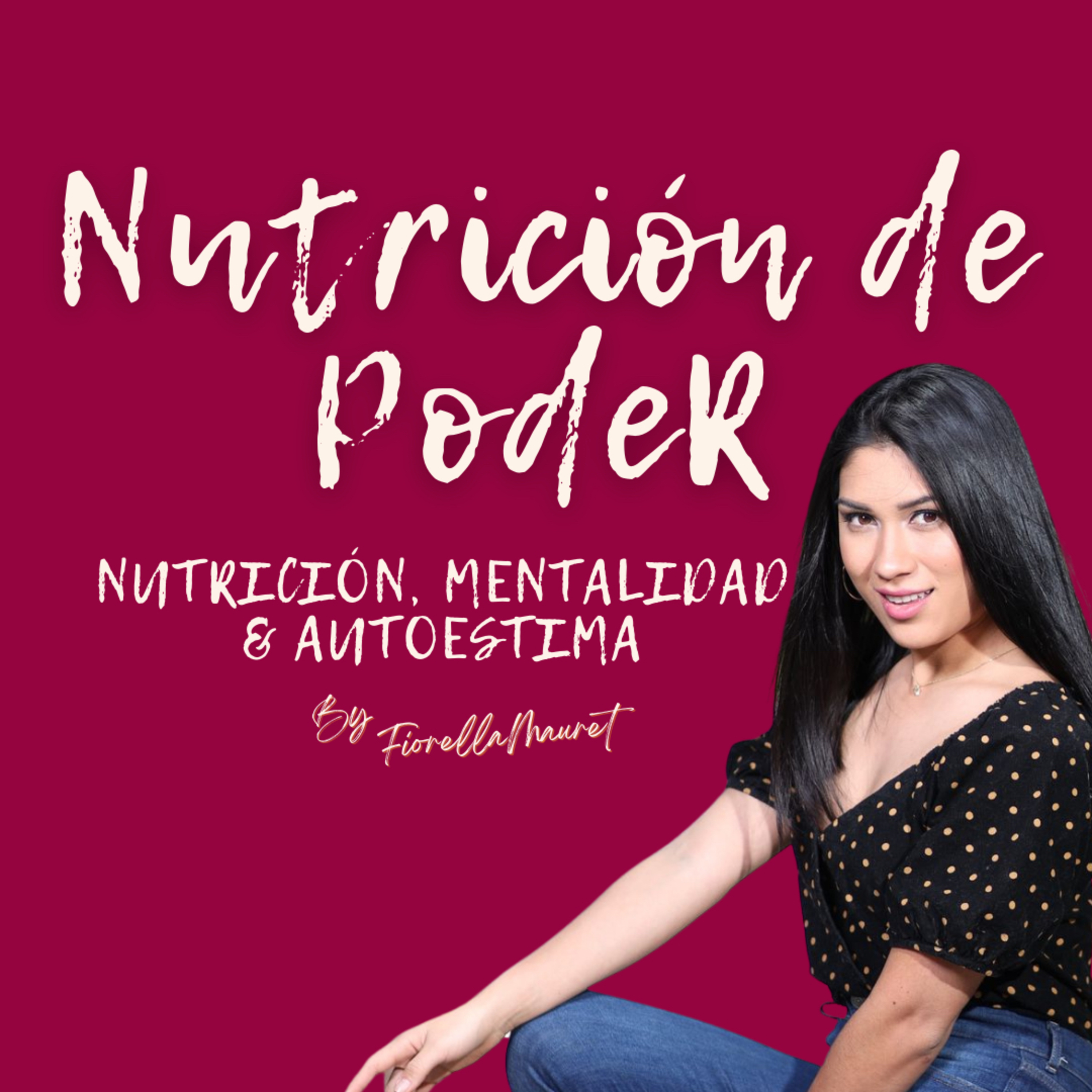 Nutrición de Poder con Fiorella Mauret