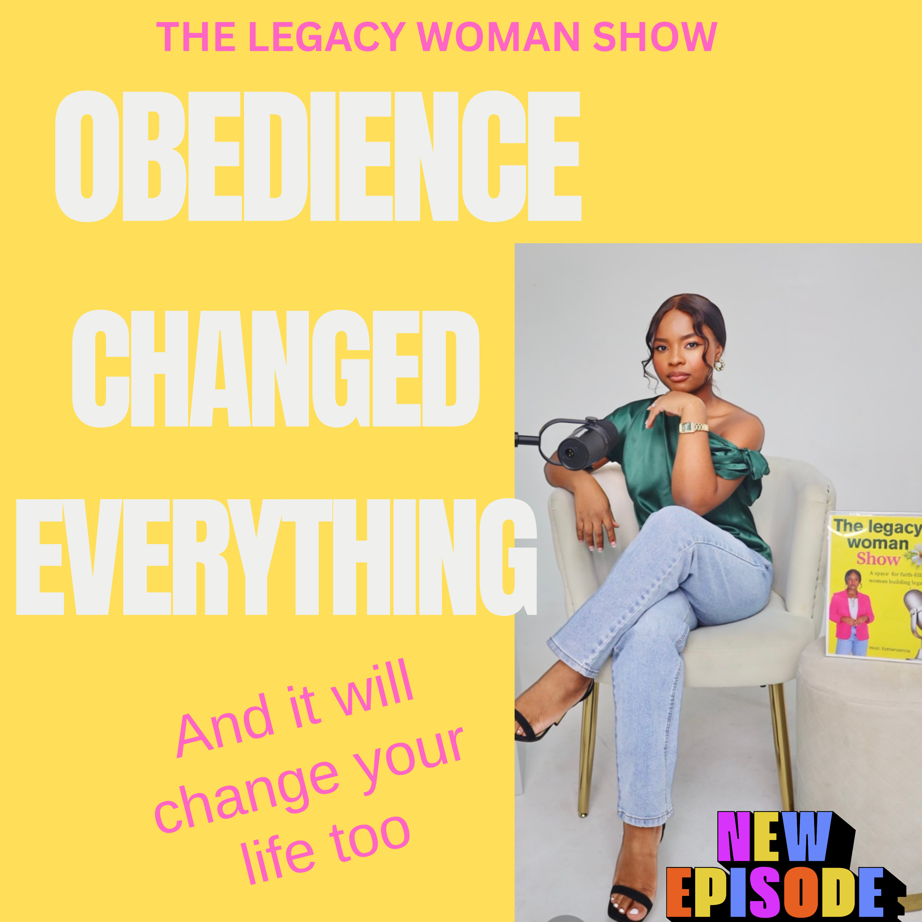 Obedience Changed Everything… And It Will Change Your Life Too