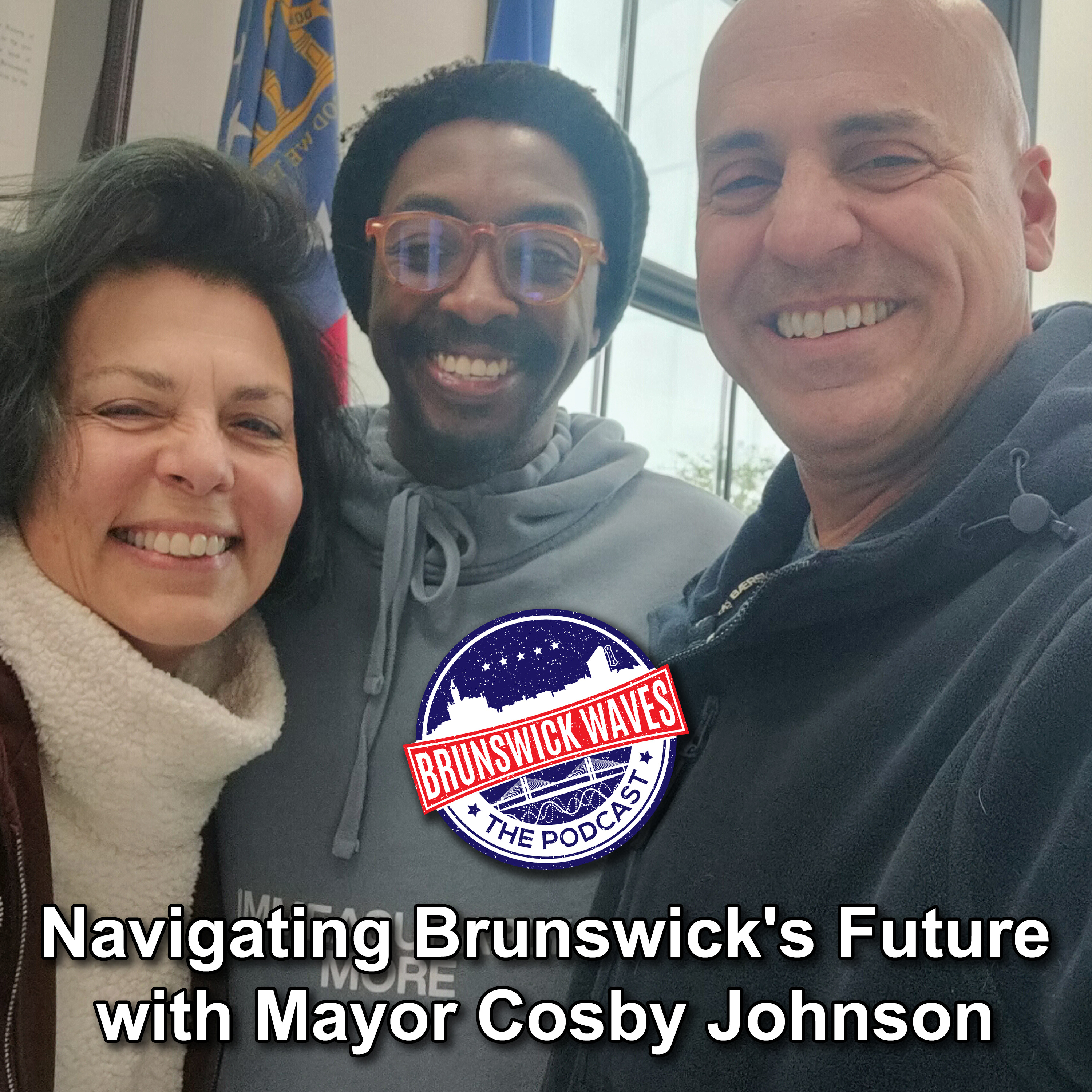 Pilot Episode - Navigating Brunswick's Future with Mayor Cosby Johnson