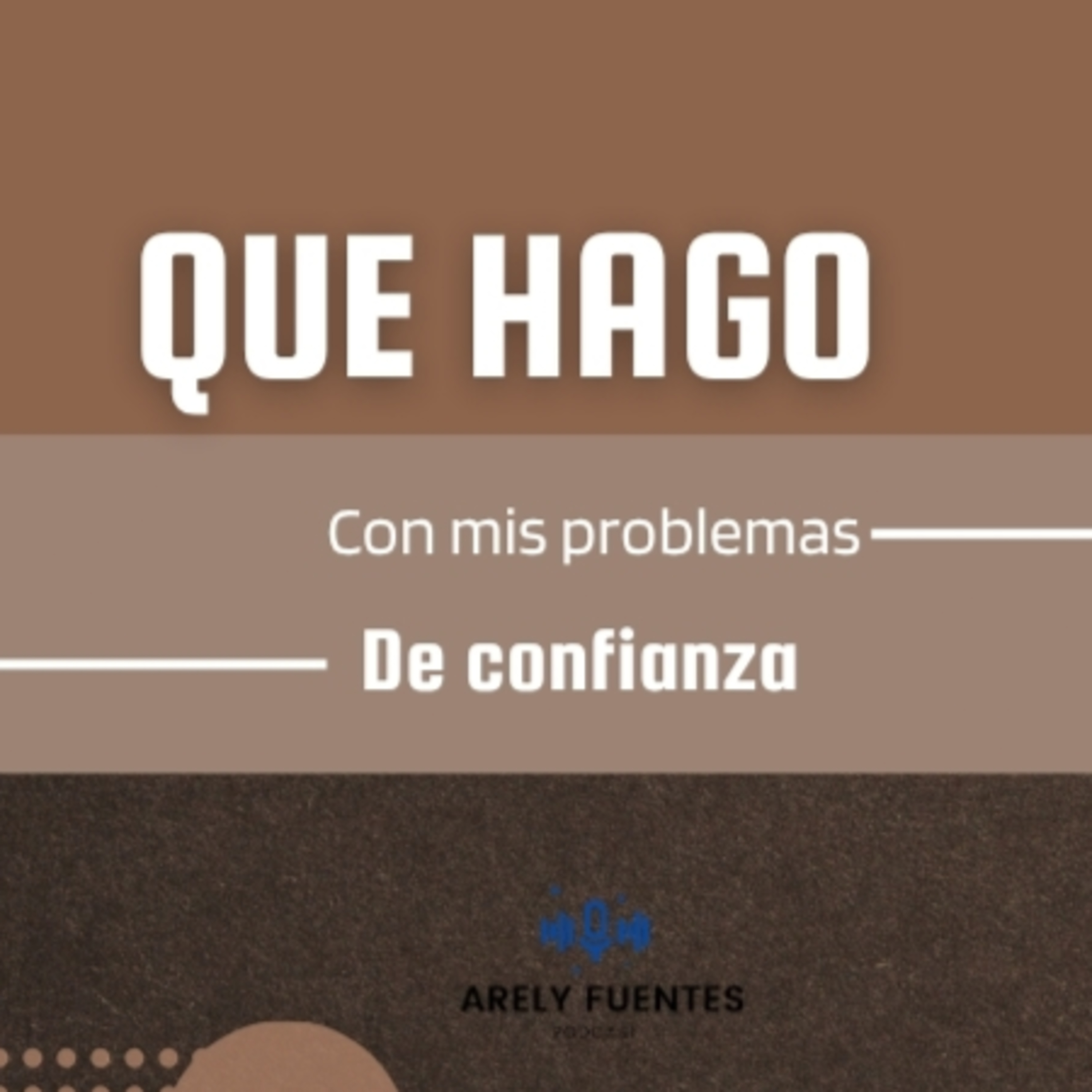 Arely Fuentes Podcast