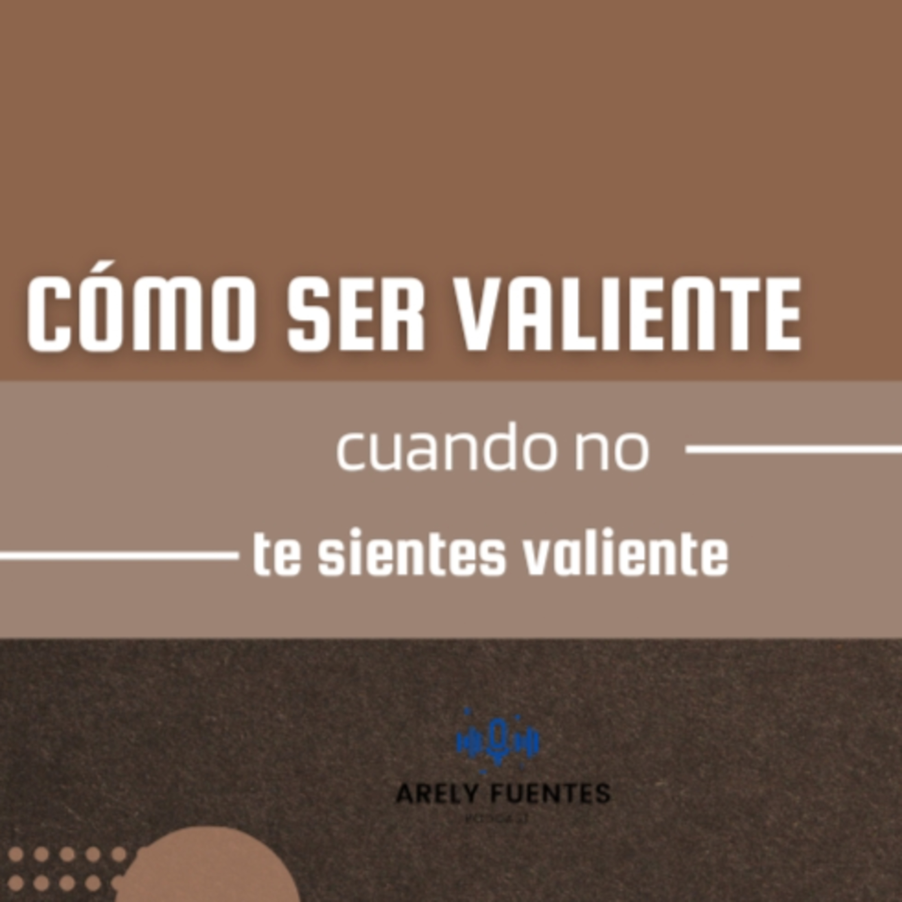 Arely Fuentes Podcast