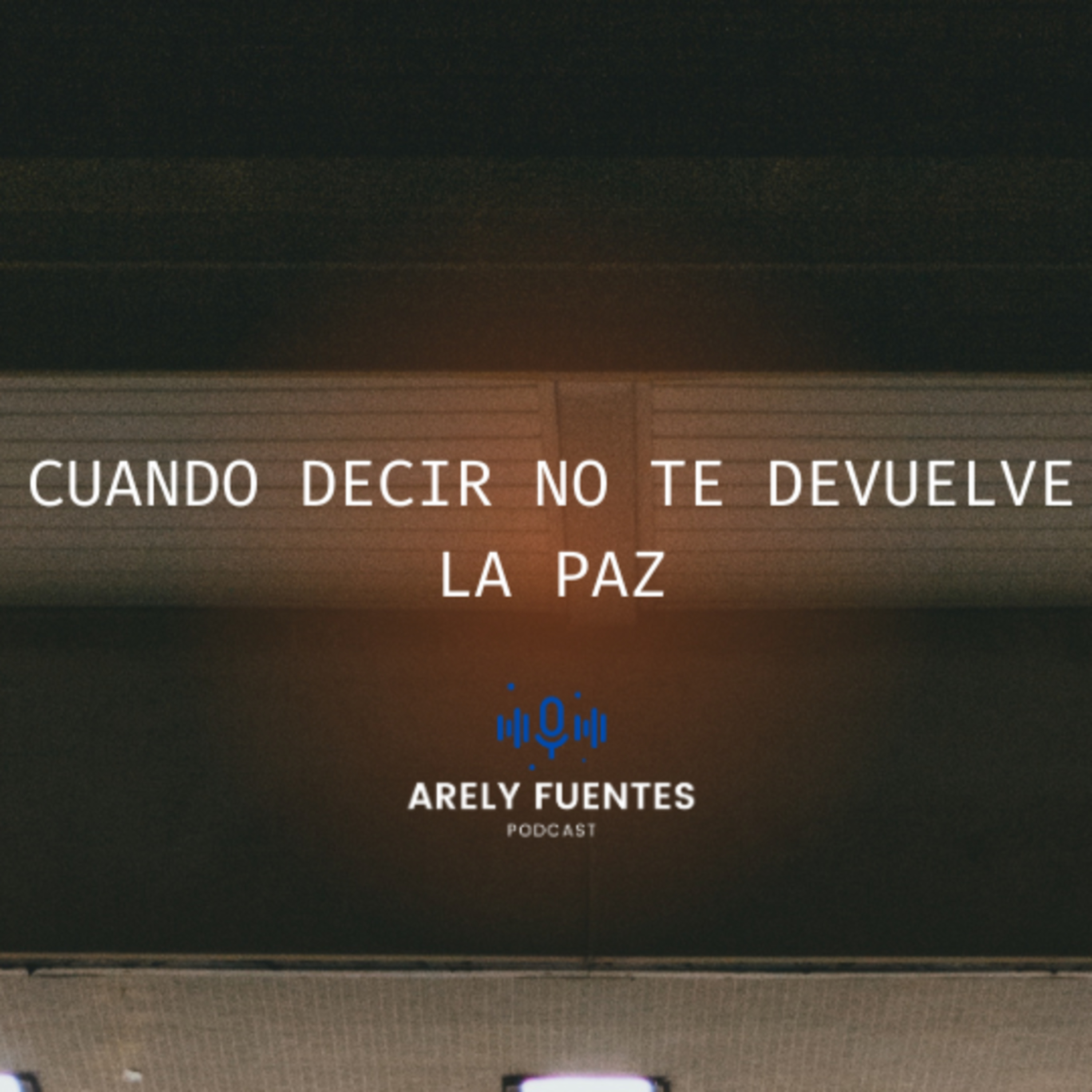 Arely Fuentes Podcast